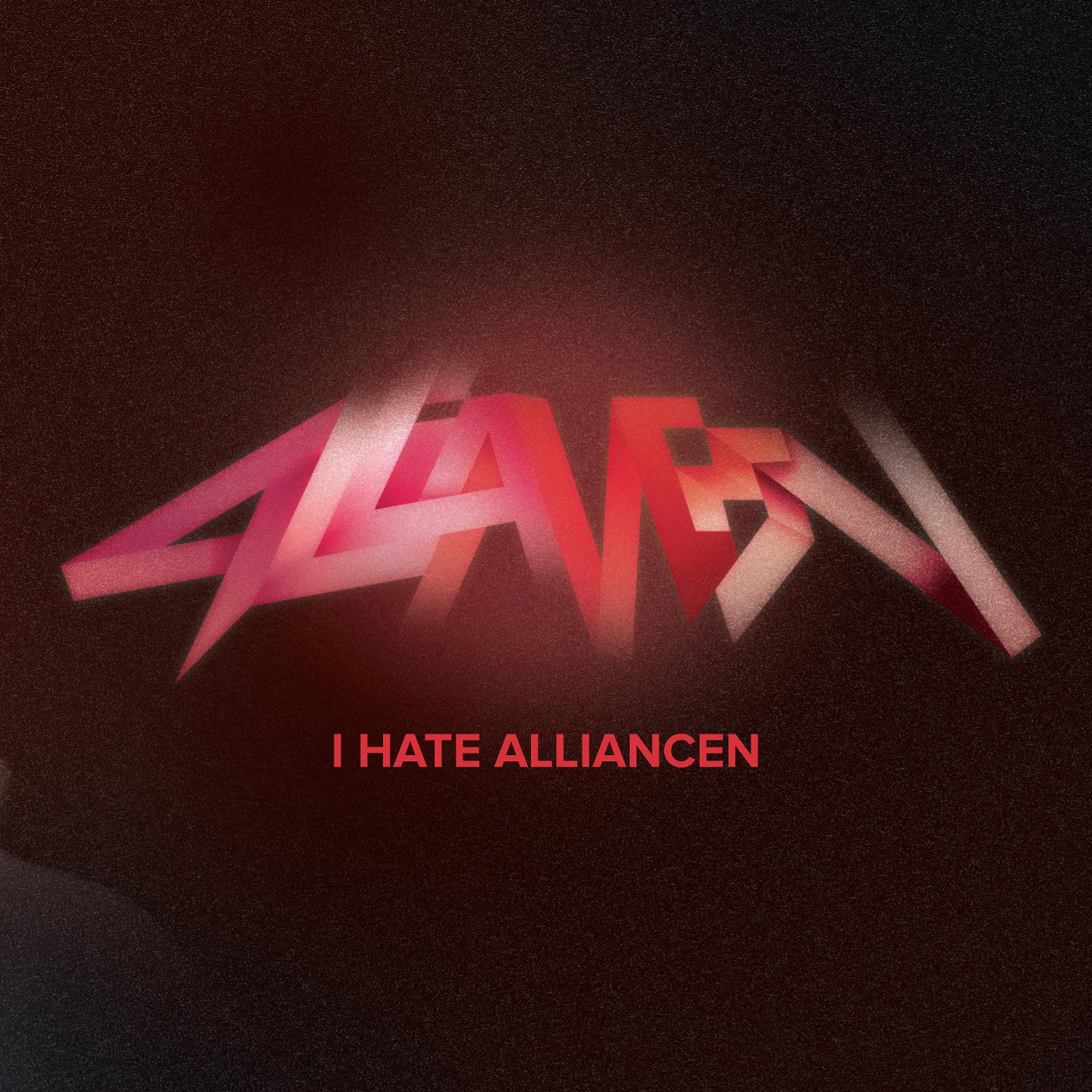 Постер альбома I Hate Alliancen