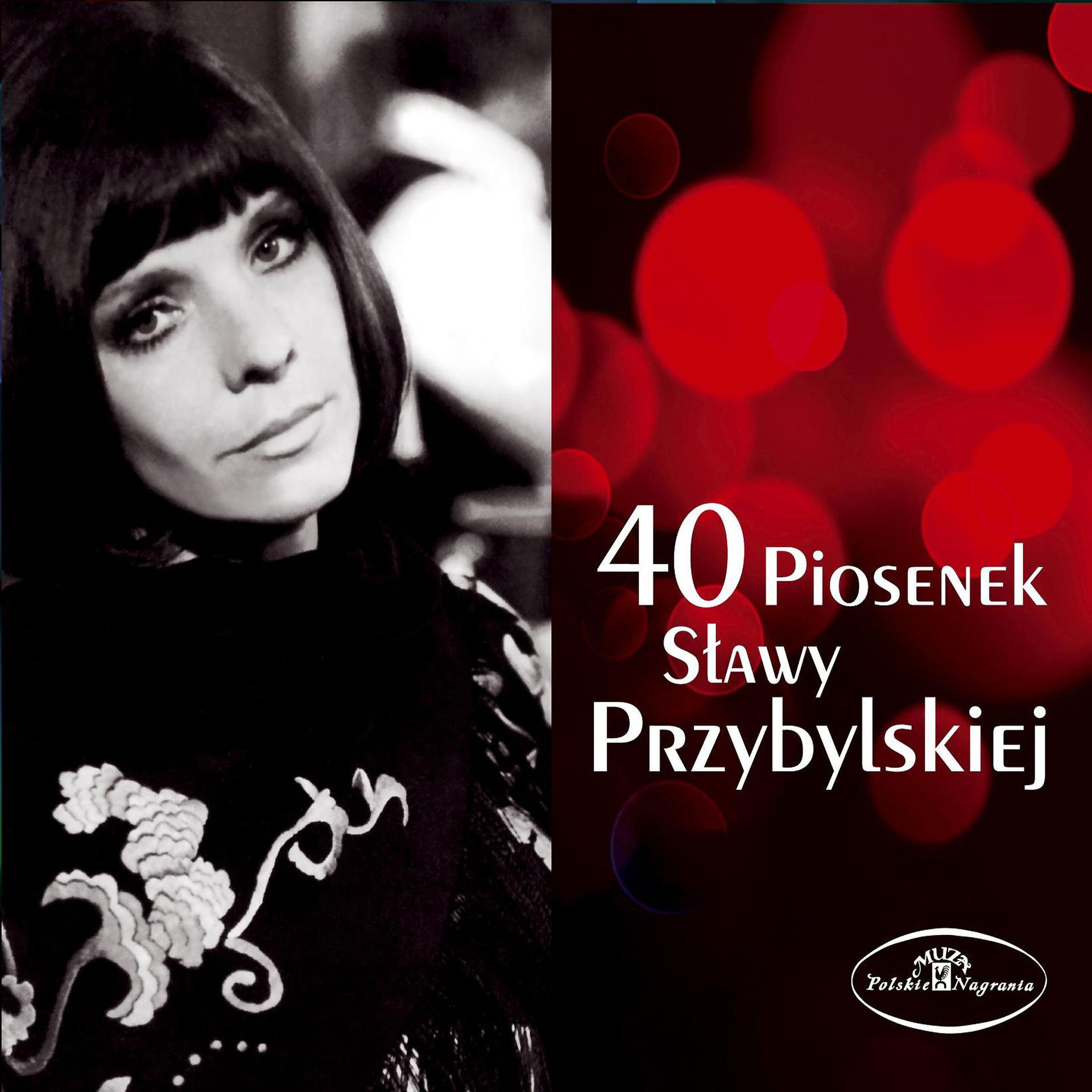Постер альбома 40 Piosenek Slawy Przybylskiej