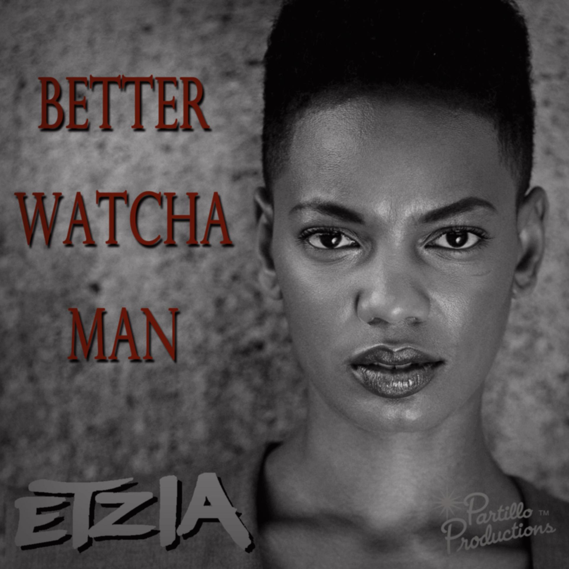 Постер альбома Better Watcha Man