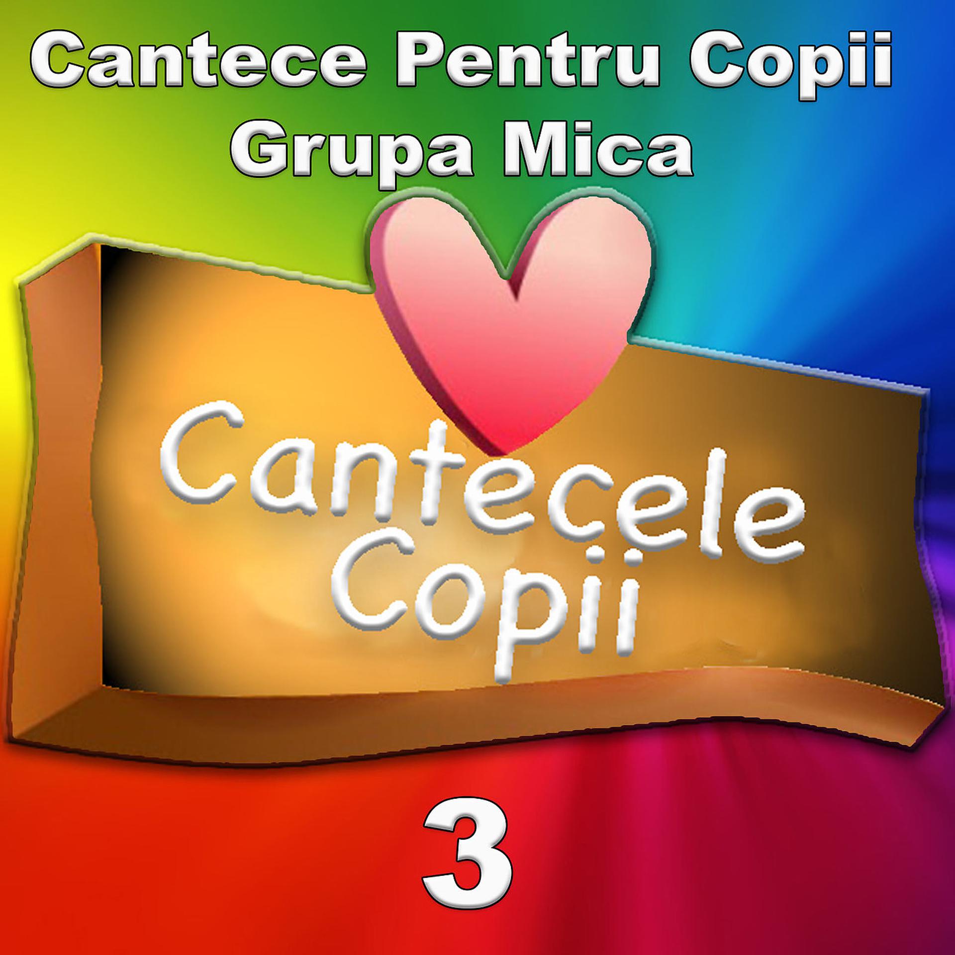 Постер альбома Cantece Pentru Copii Grupa Mica 3