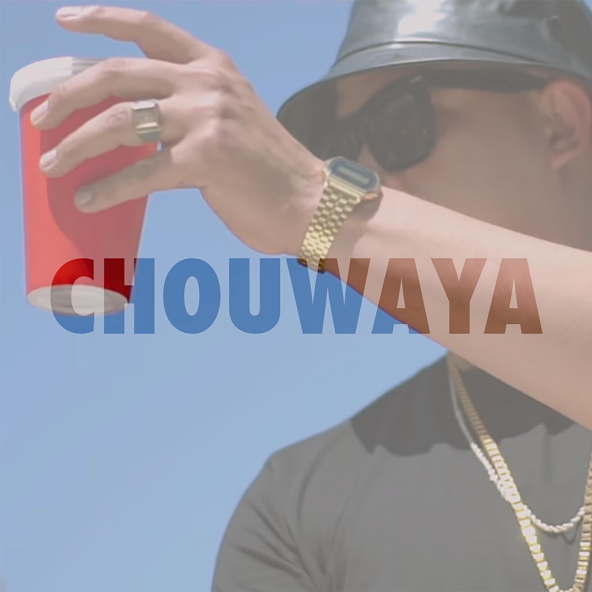 Постер альбома Chouwaya