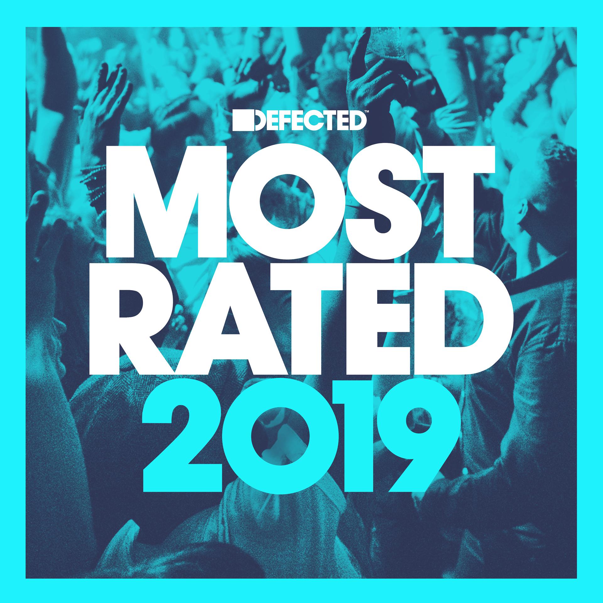 Постер альбома Defected Presents Most Rated 2019