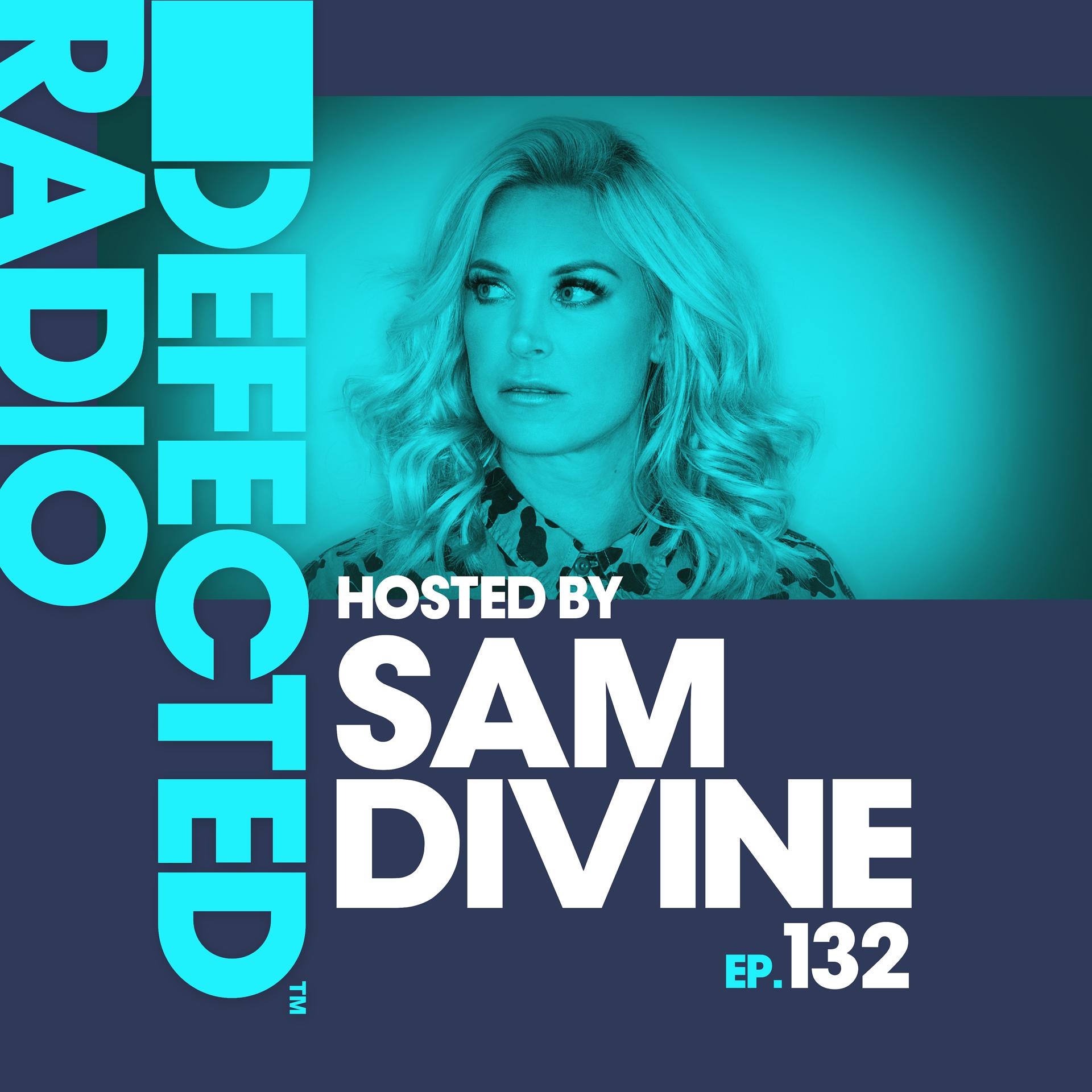 Постер альбома Defected Radio Episode 132 (hosted by Sam Divine)