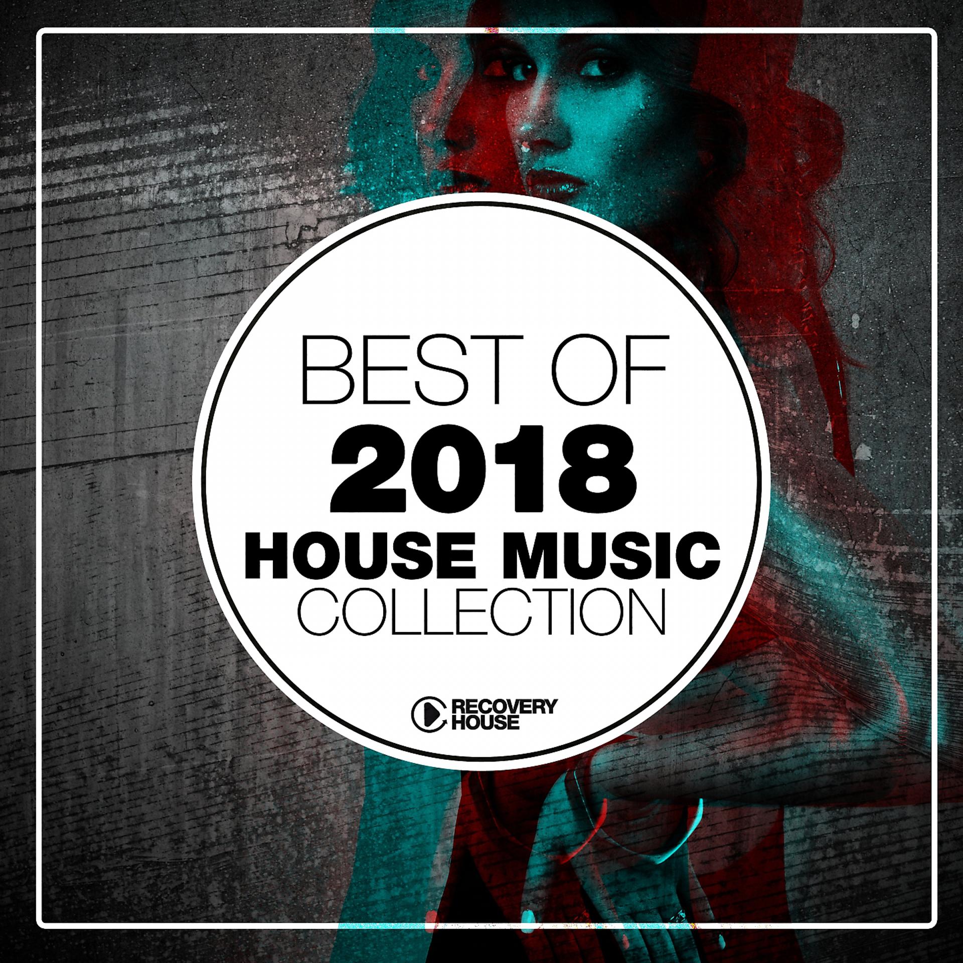 Постер альбома Best of 2018 - House Music Collection