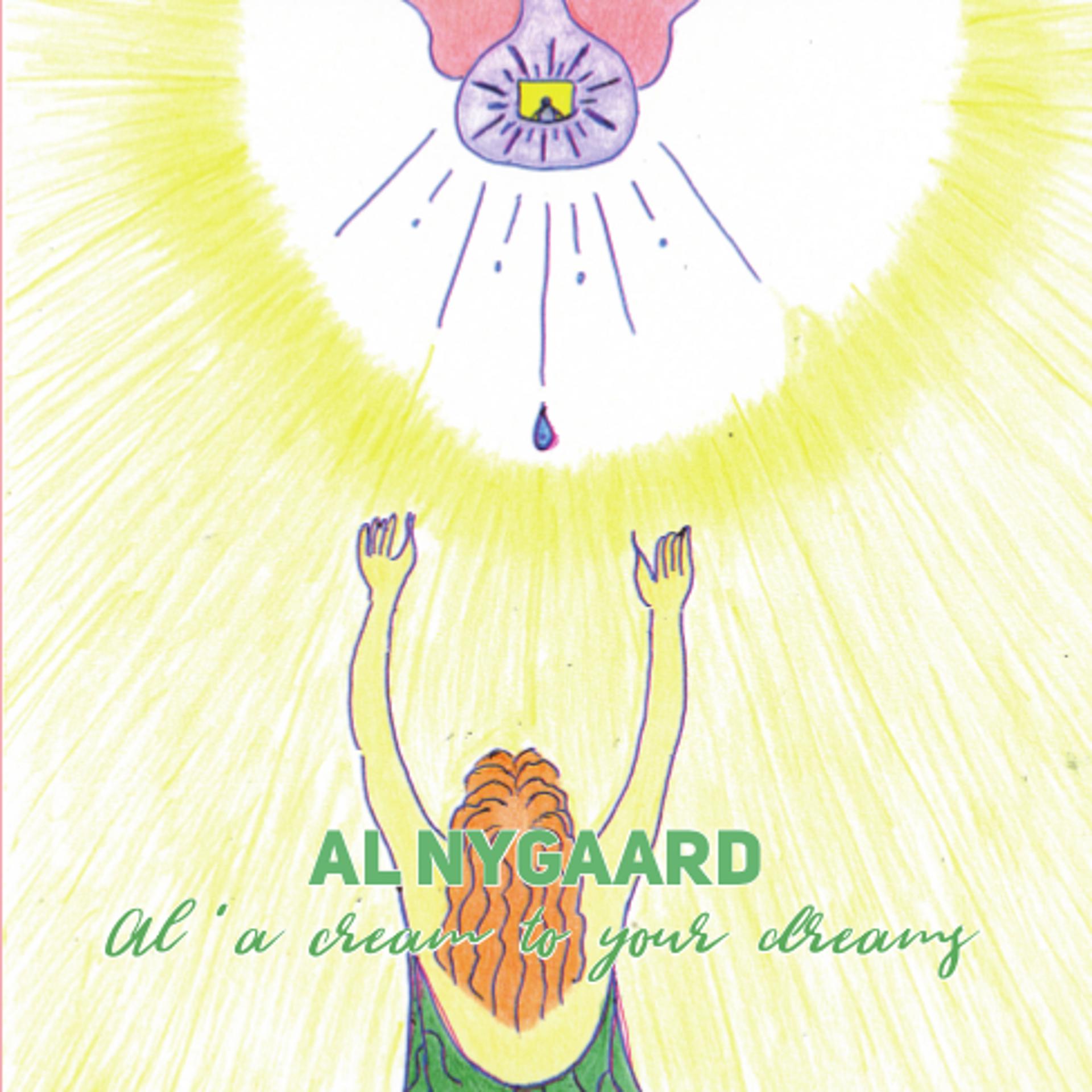 Постер альбома Al' a Cream to Your Dreams