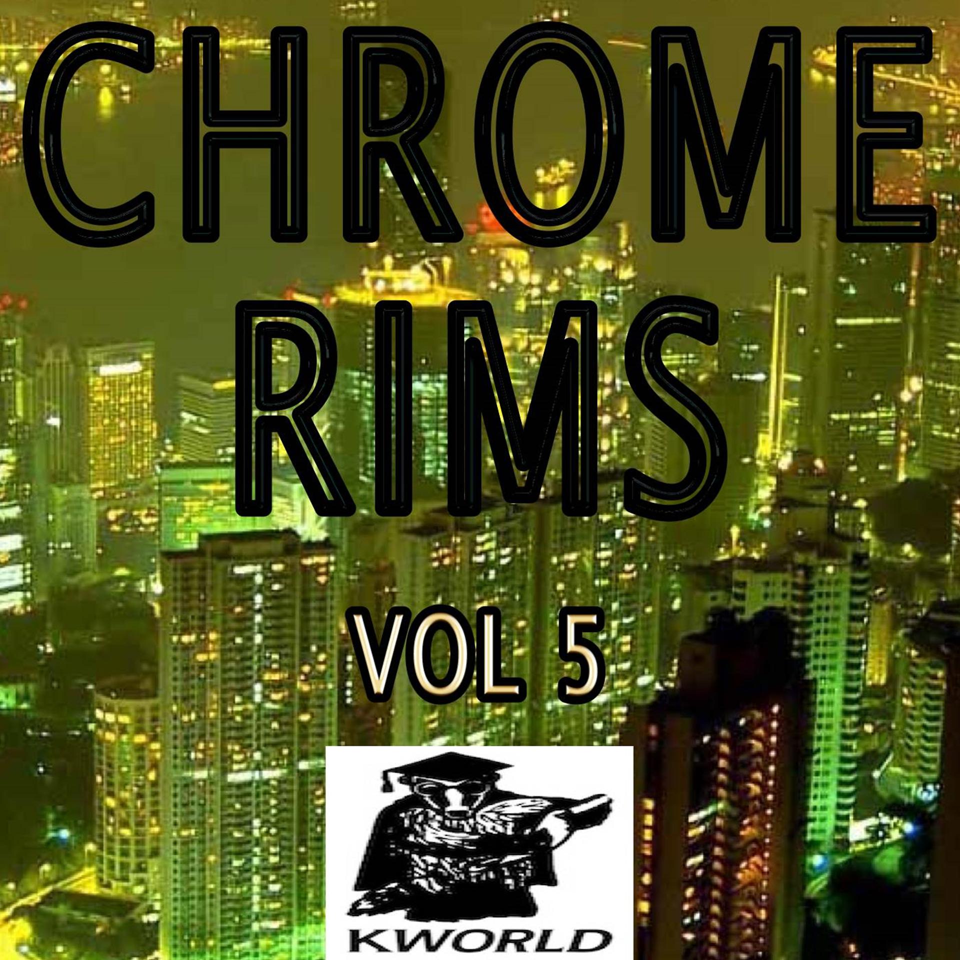 Постер альбома Chrome Rims, Vol. 5
