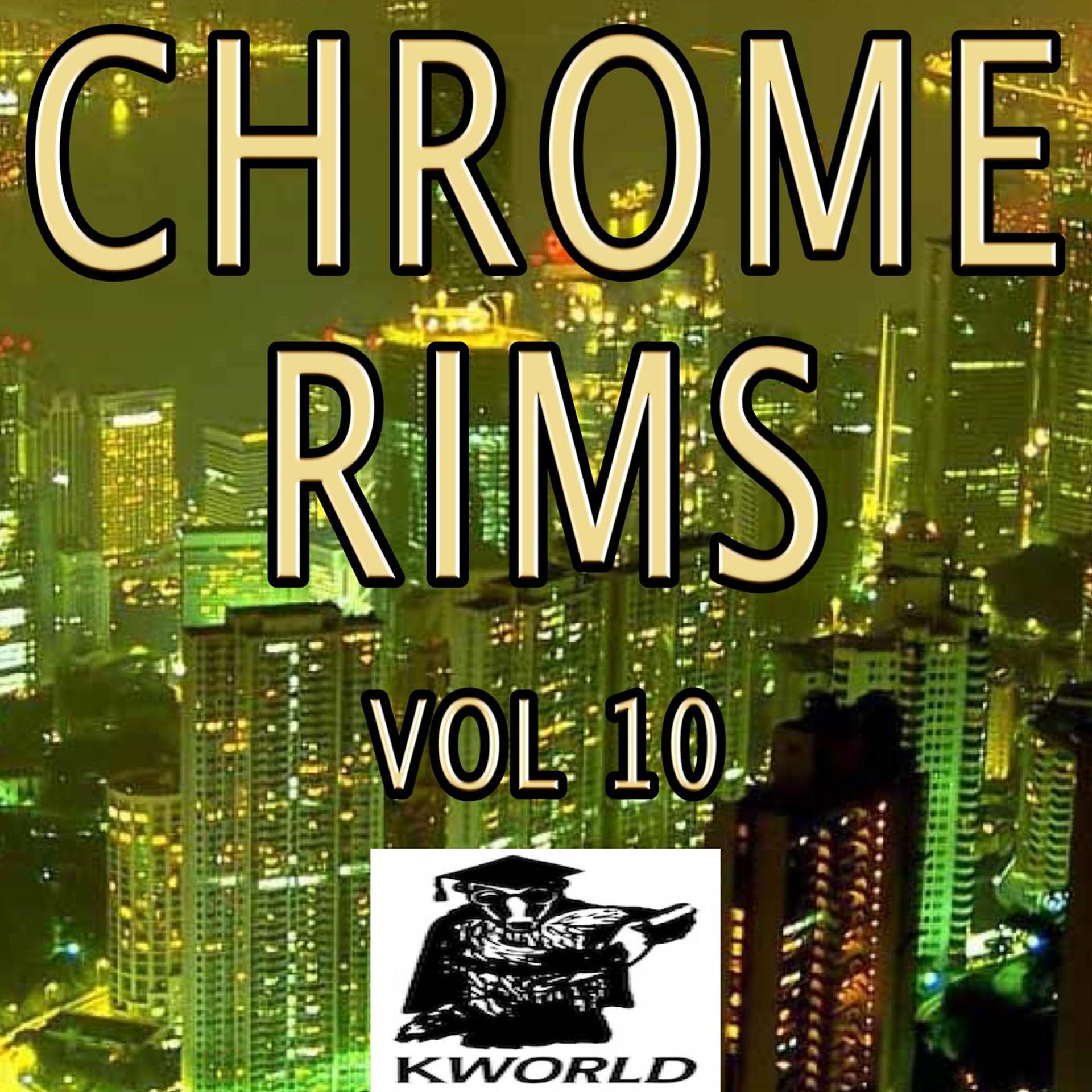 Постер альбома Chrome Rims, Vol. 10