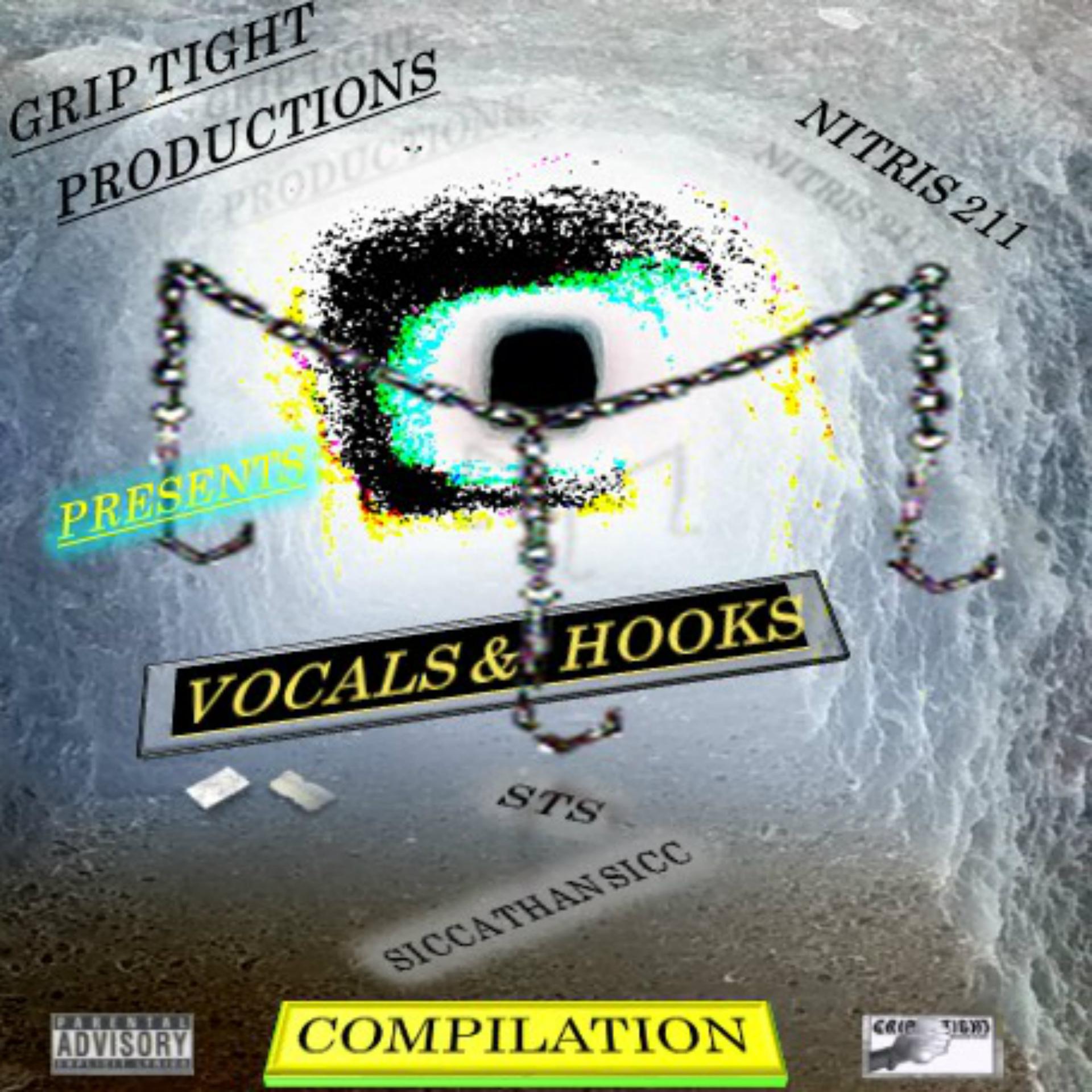 Постер альбома Grip Tight Productions Presents: Vocals & Hooks Compilation
