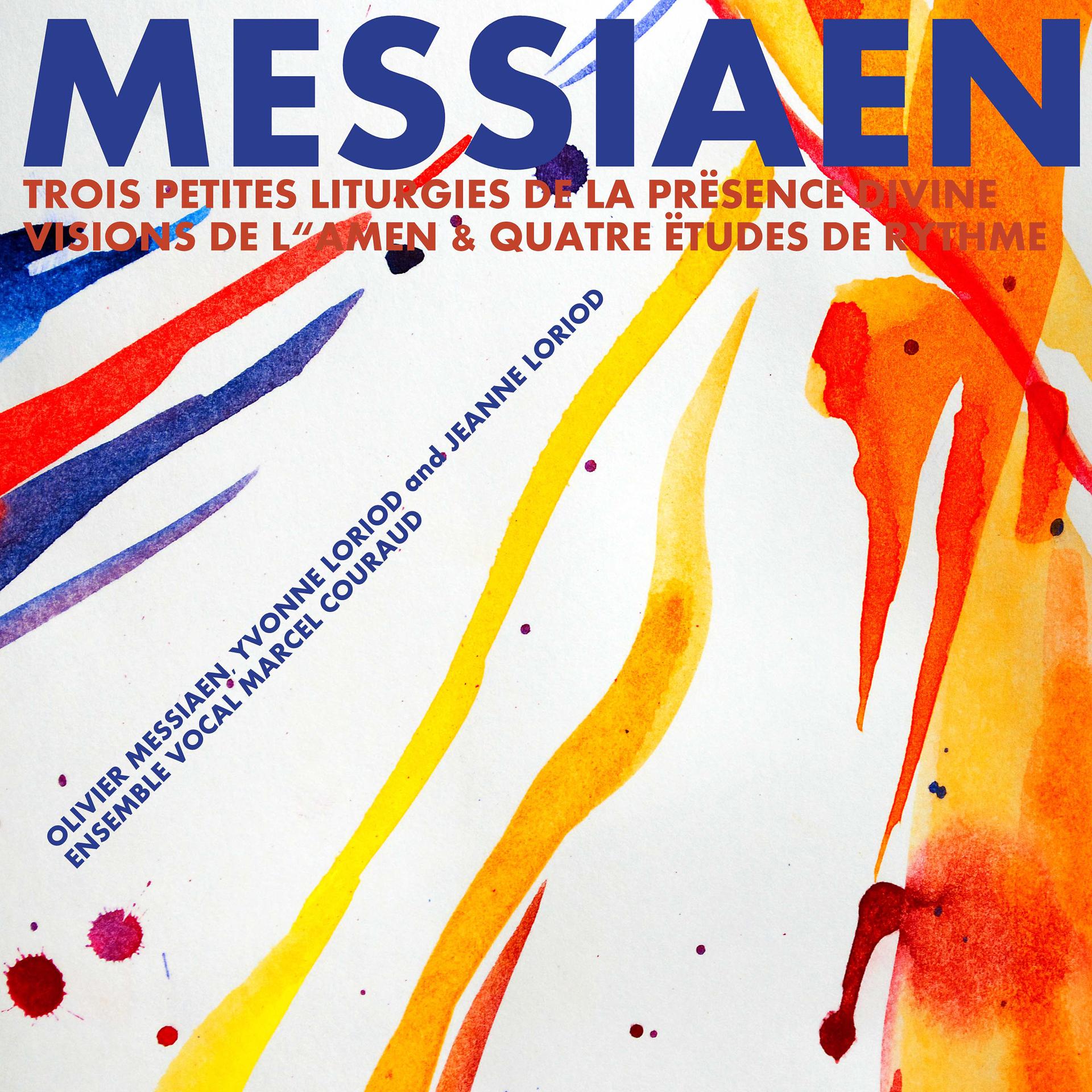 Постер альбома Messiaen: Trois petites Liturgies de la présence divine, Visions de l"Amen & Quatre ëtudes de rythme