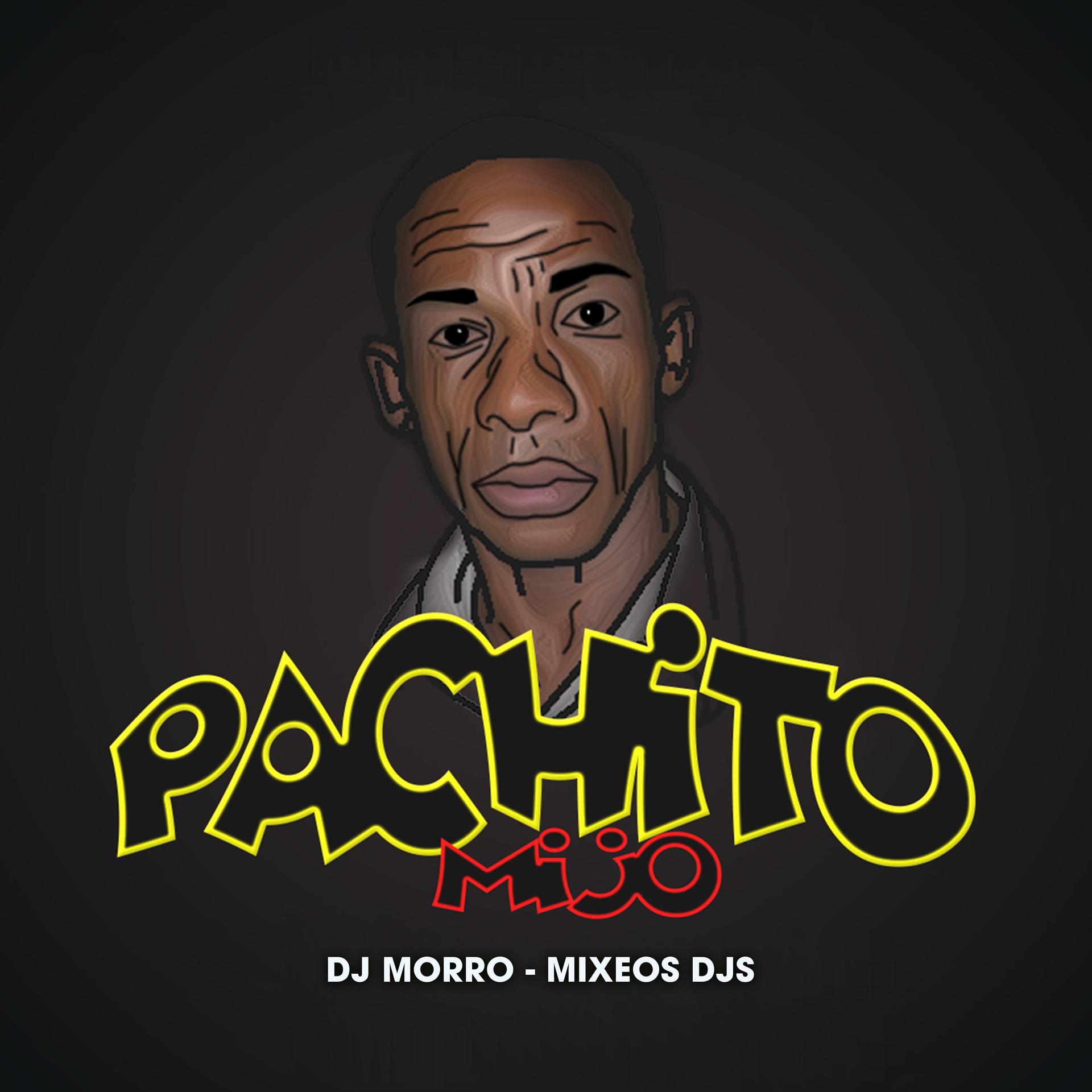Постер альбома Pachito Mijo