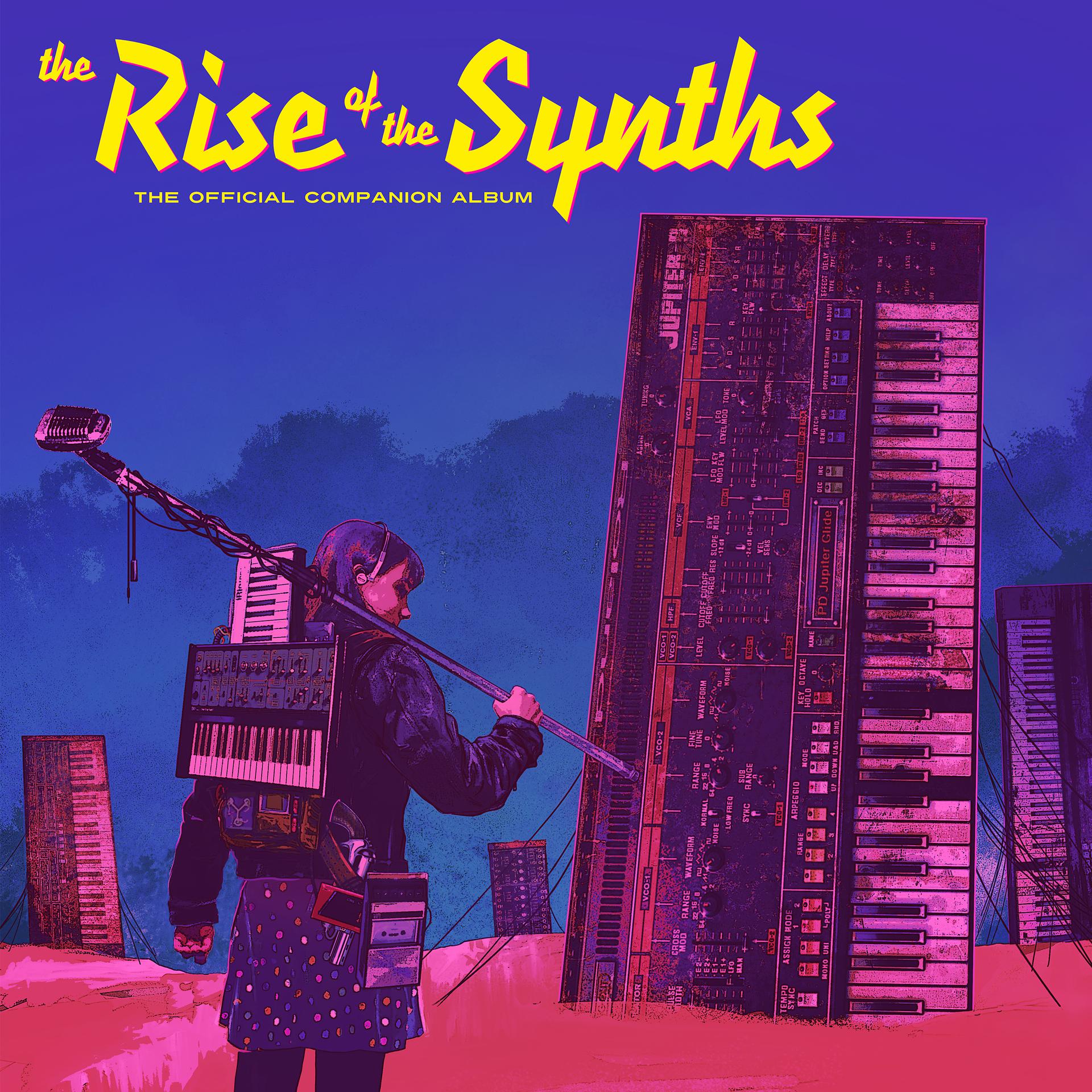Постер альбома The Rise of the Synths (The Official Companion Album)