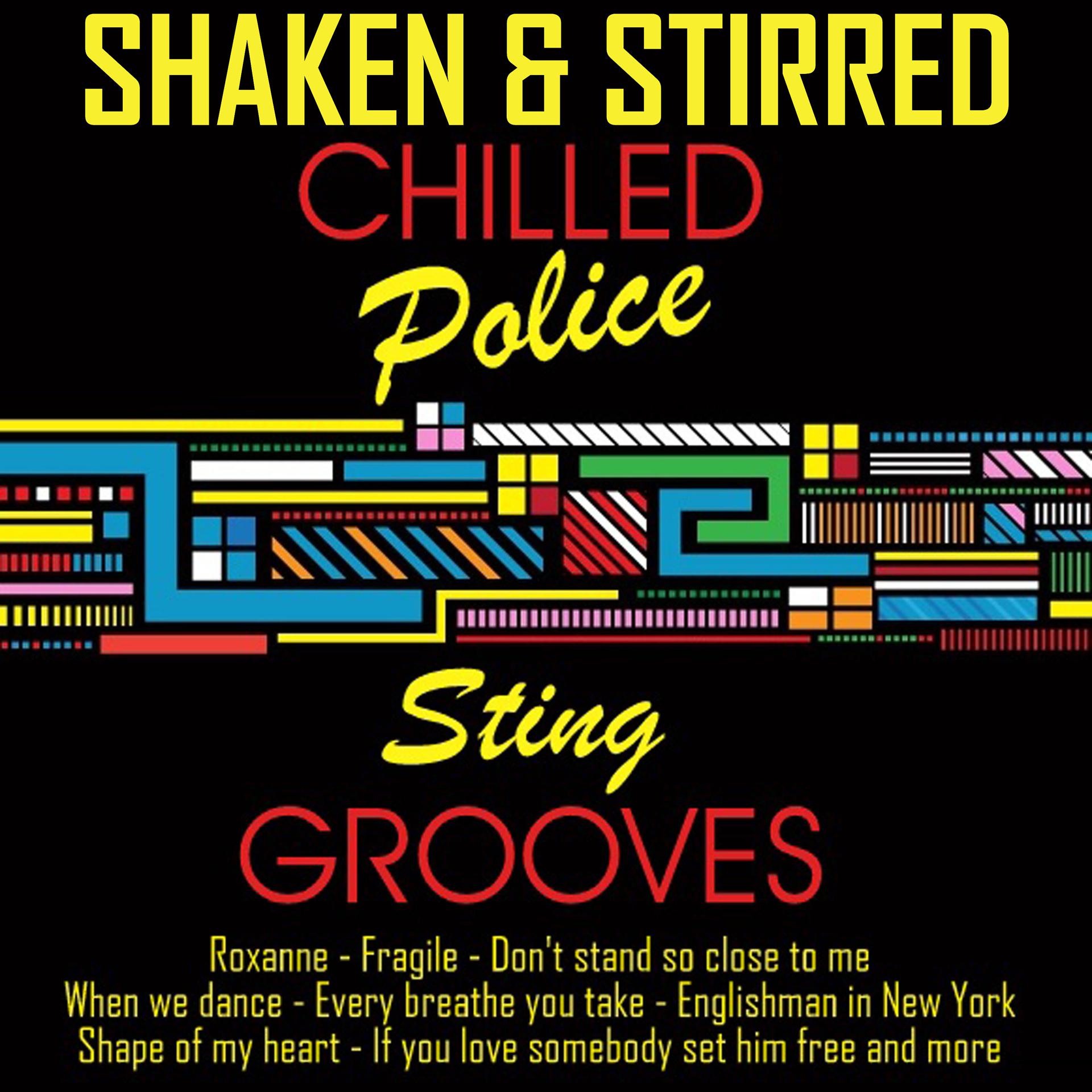 Постер альбома Chilled Sting & The Police Grooves