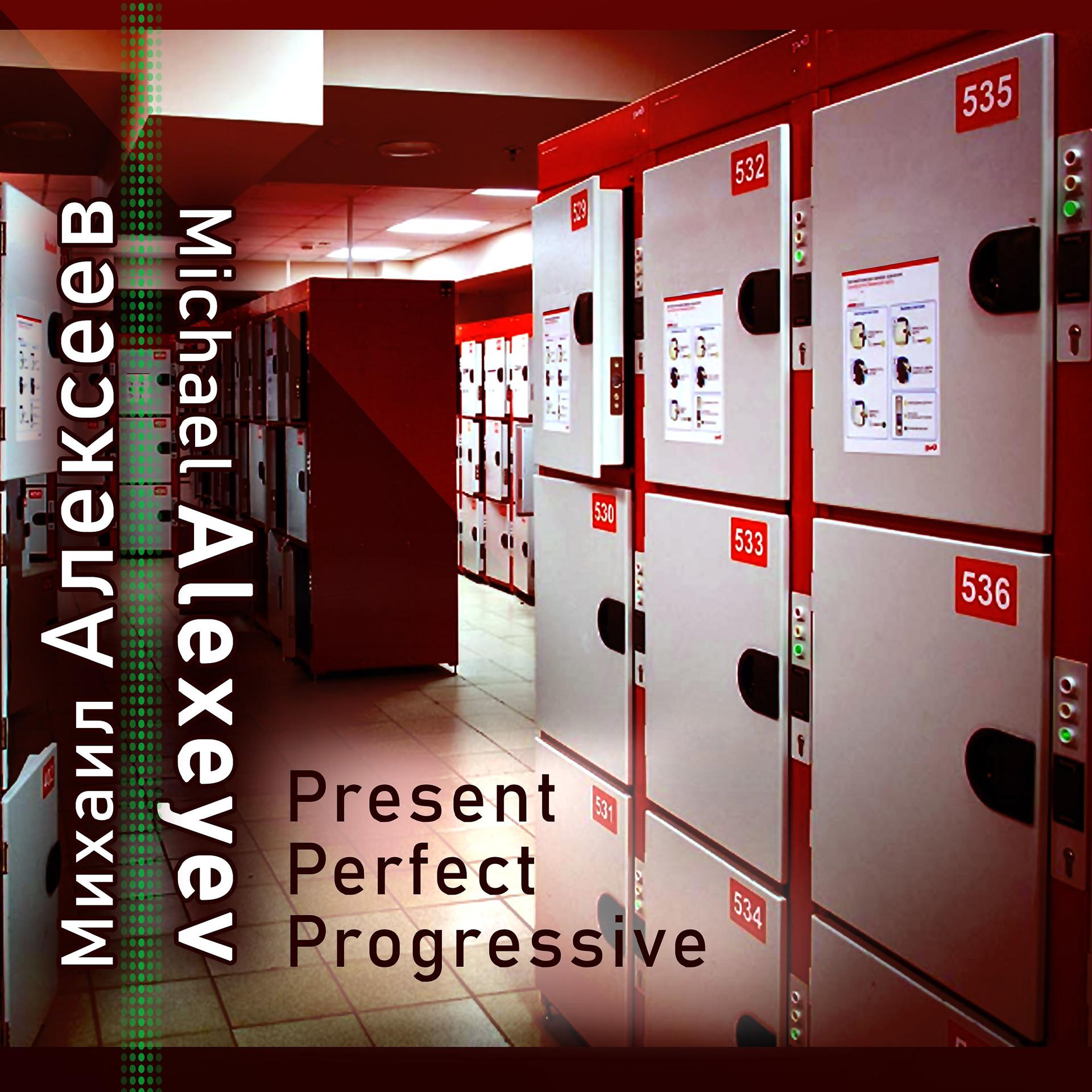 Постер альбома Michael Alexeyev: Present Perfect Progressive