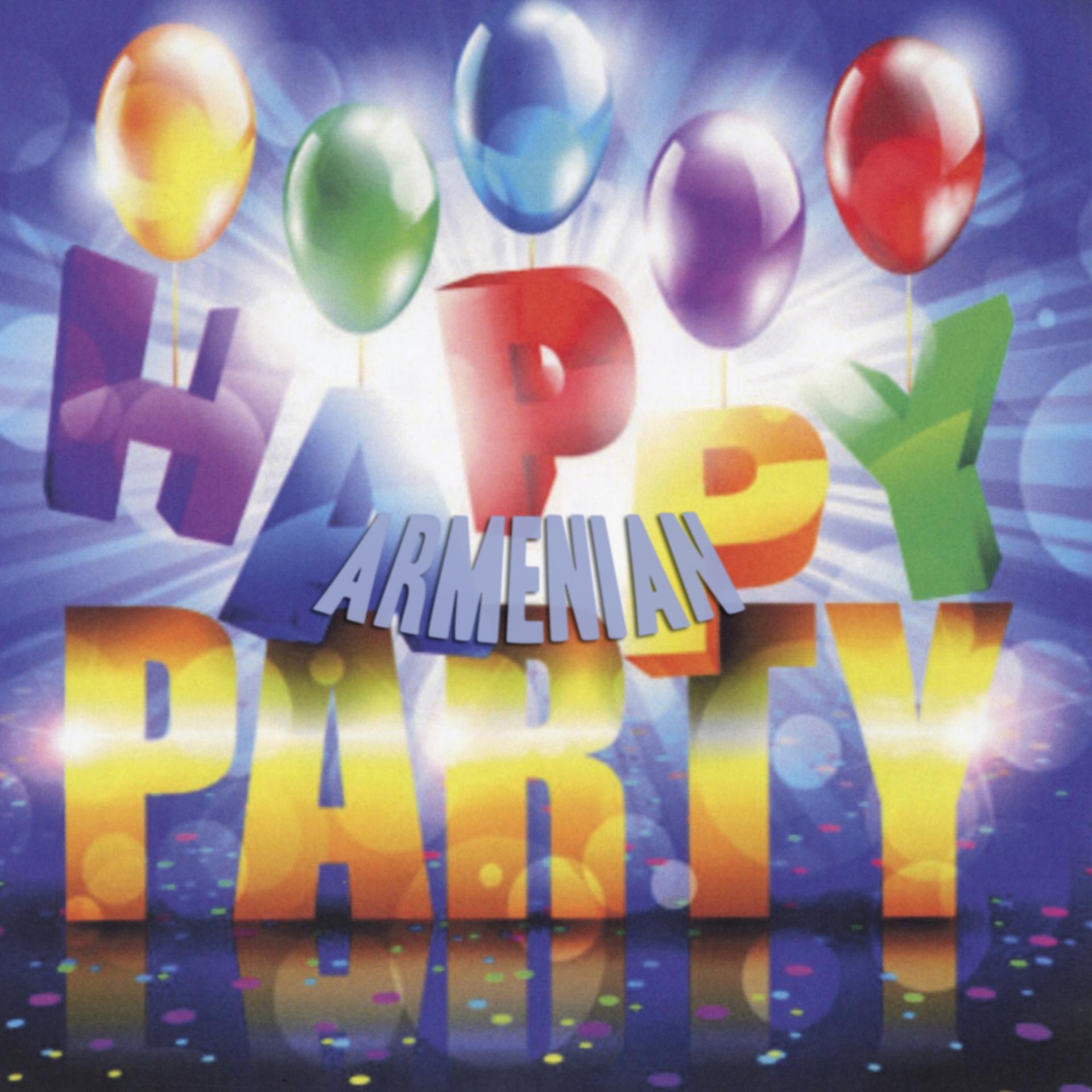 Постер альбома Happy Armenian Party