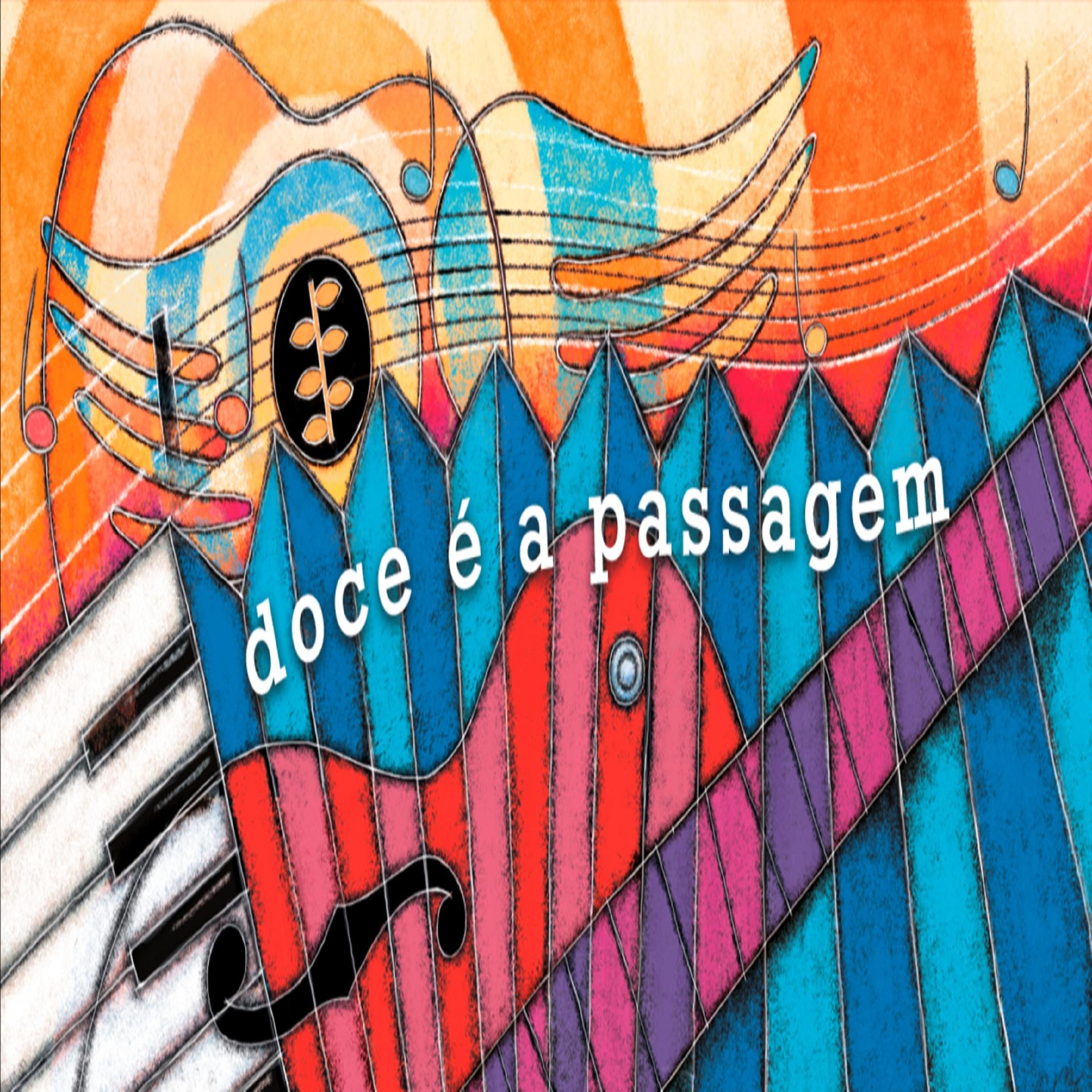 Постер альбома Doce É a Passagem