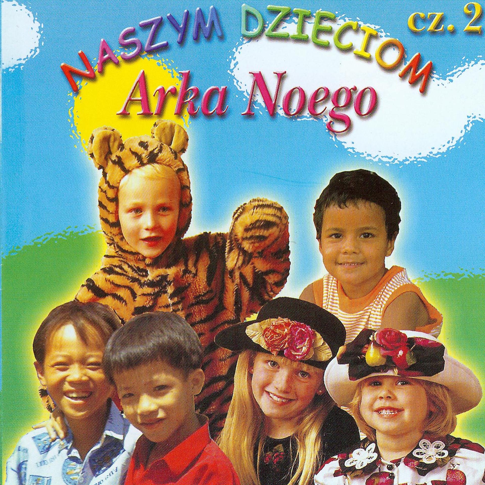 Постер альбома Arka Noego Naszym Dzieciom Cz. 2