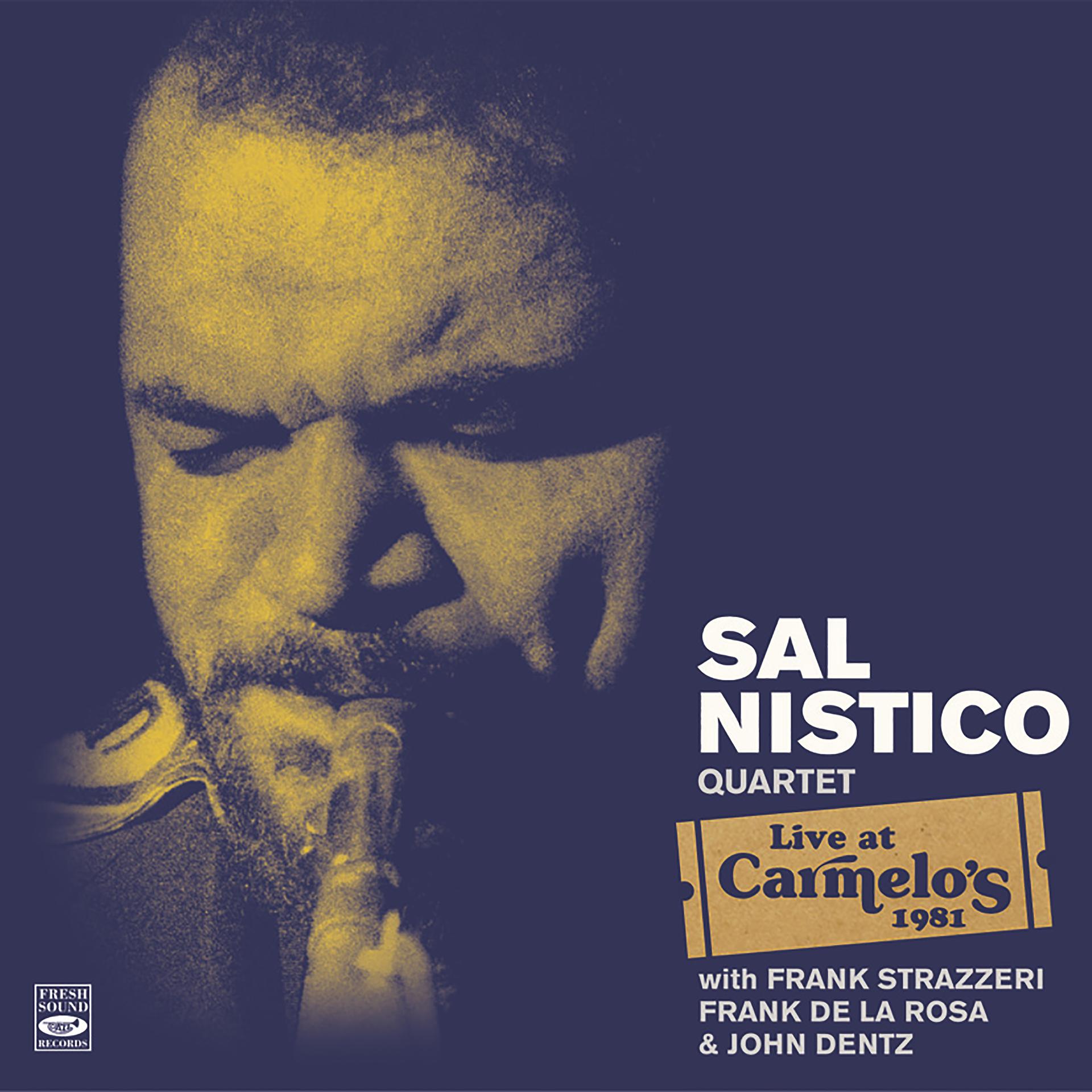 Постер альбома Sal Nistico Quartet Live at Carmelo's 1981