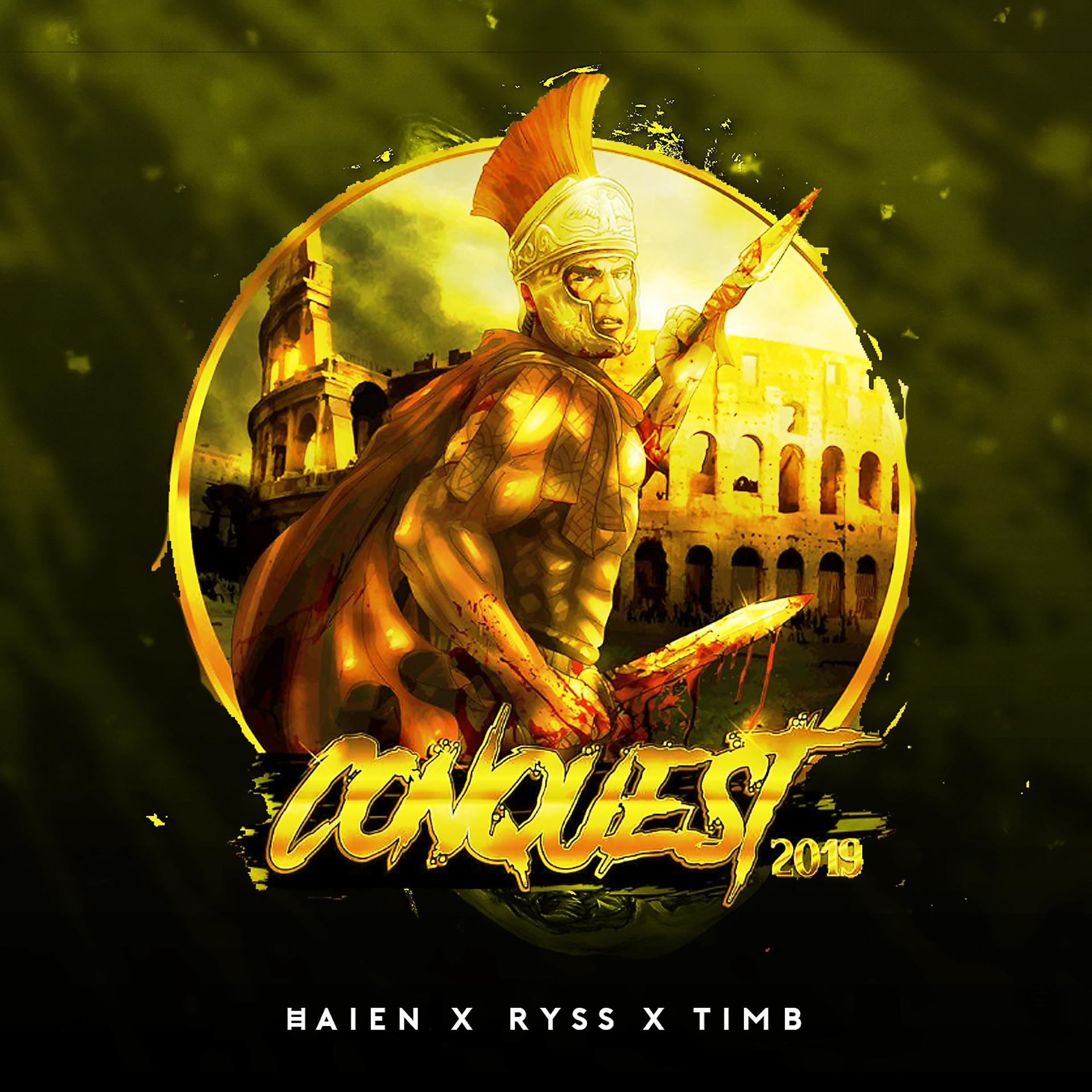 Постер к треку Haien, Ryss, TimB - Conquest 2019