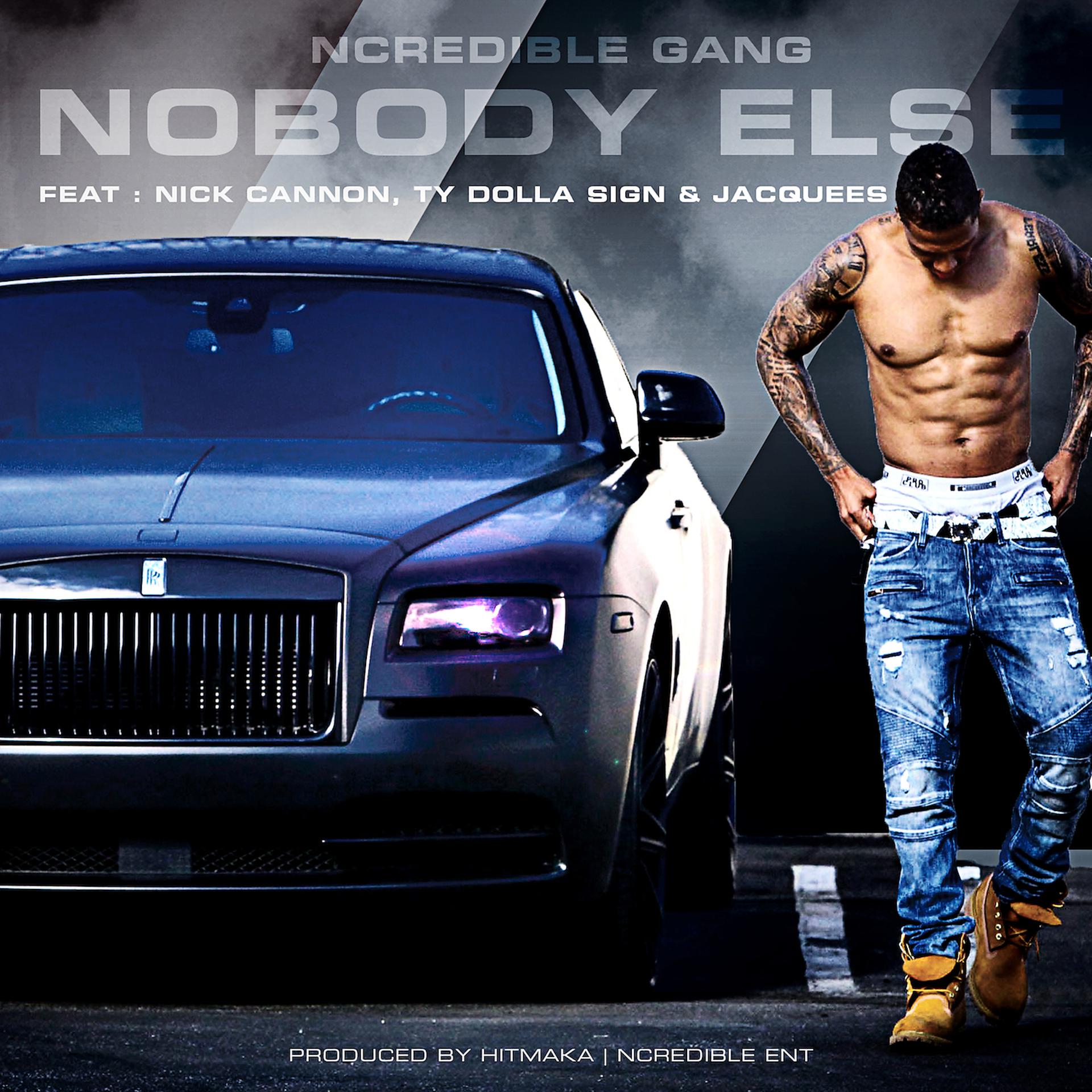 Постер альбома NoBody Else (feat. Nick Cannon, Ty Dolla $ign and Jacquees)