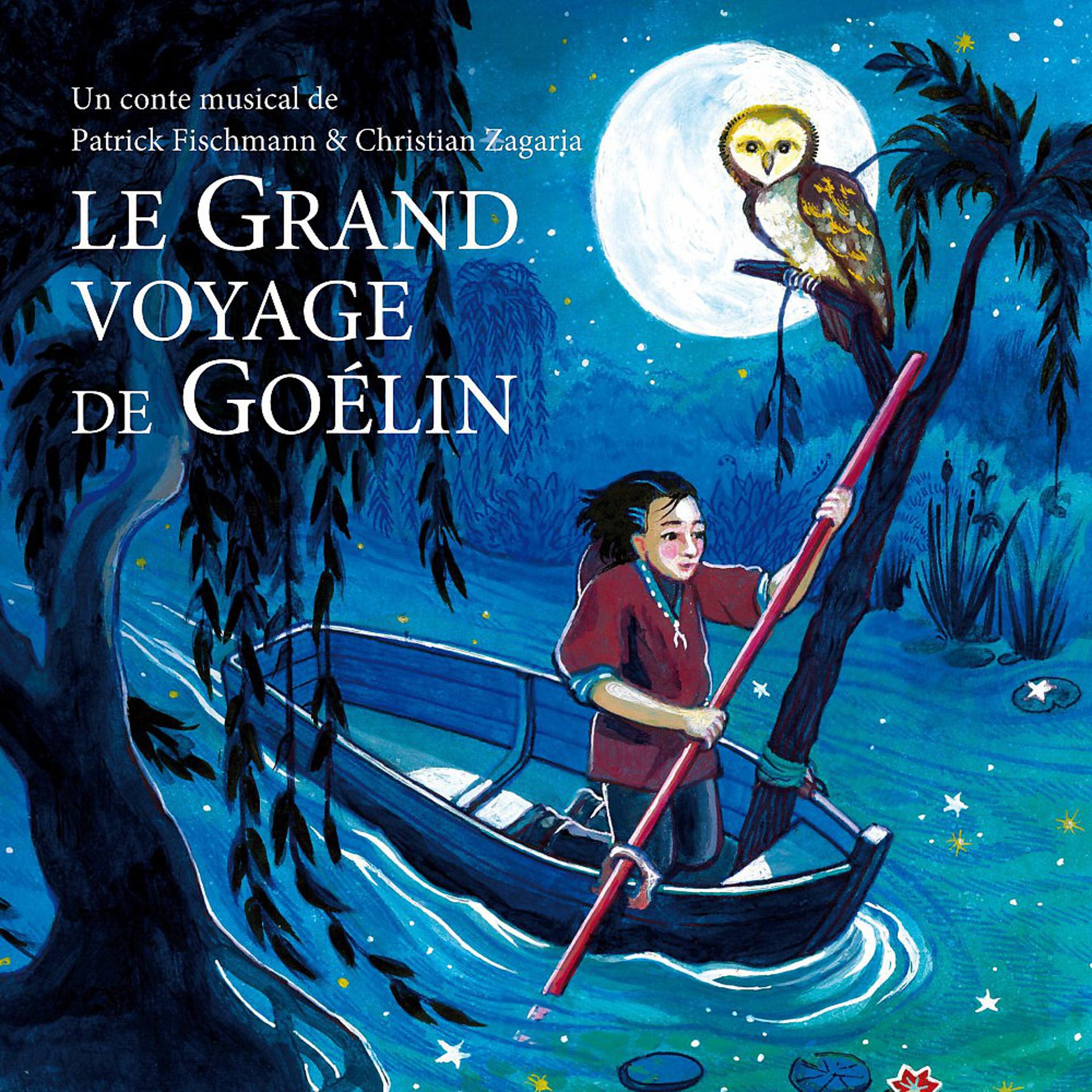 Постер альбома Le Grand voyage de Goélin
