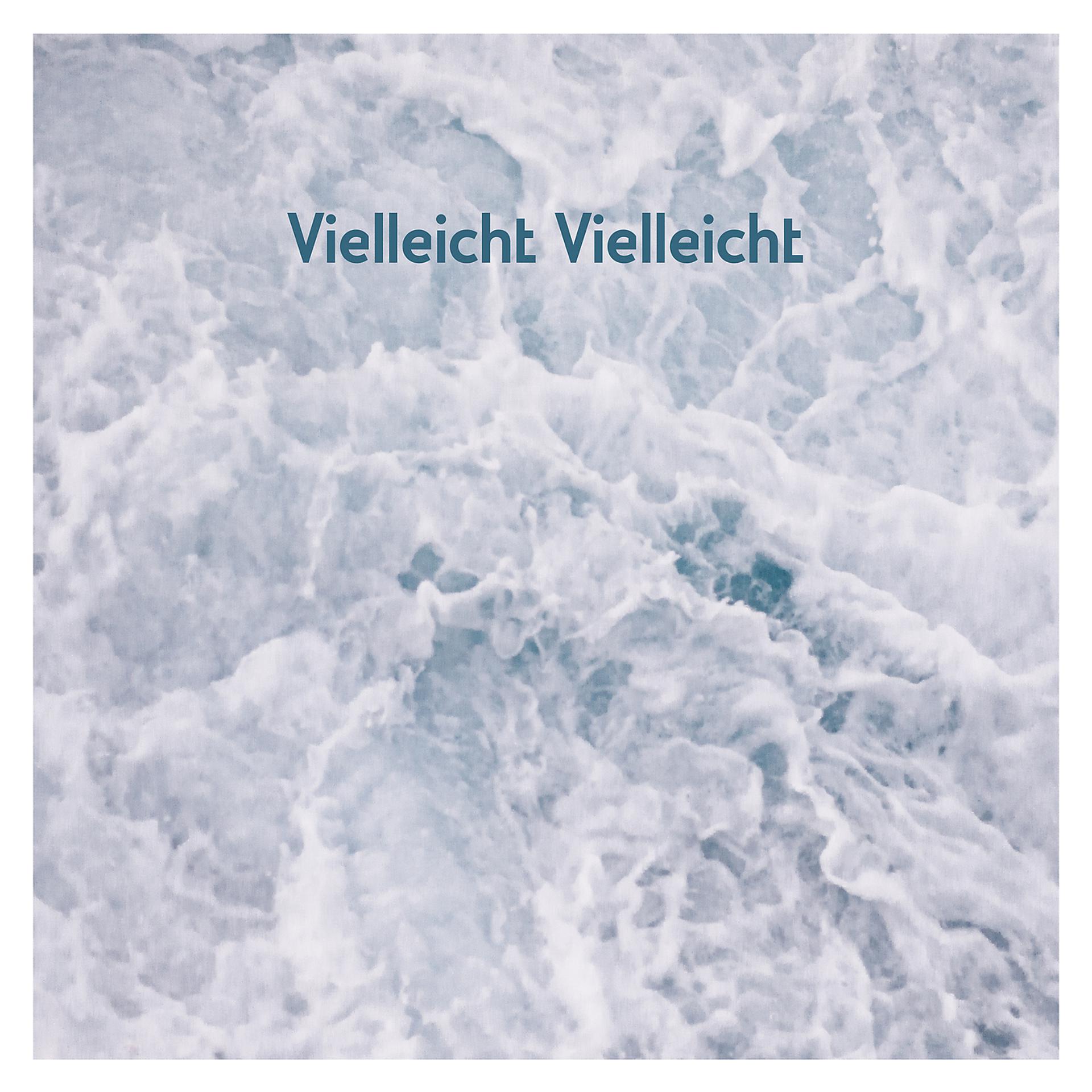 Постер альбома Vielleicht Vielleicht