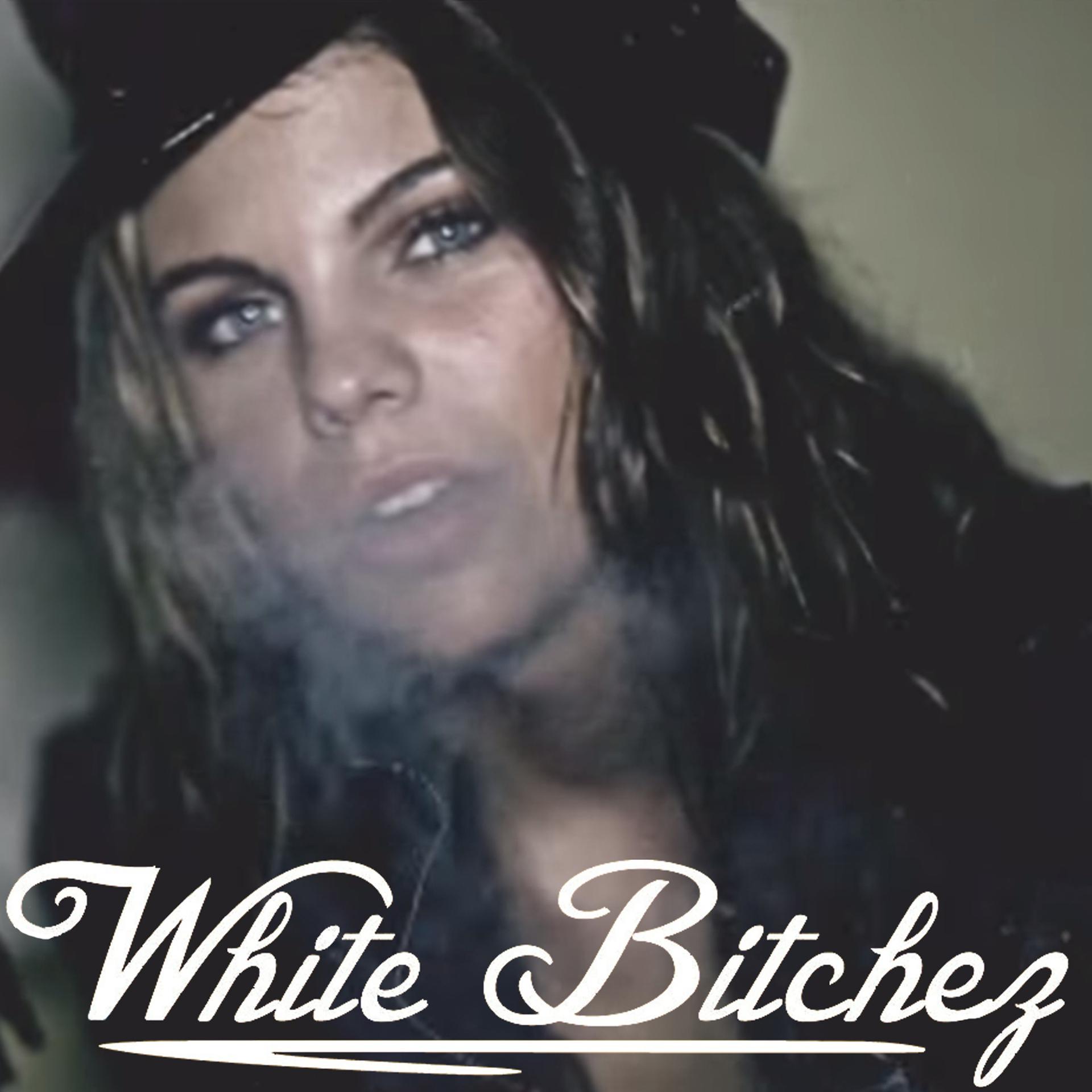 Постер альбома White Bitchez