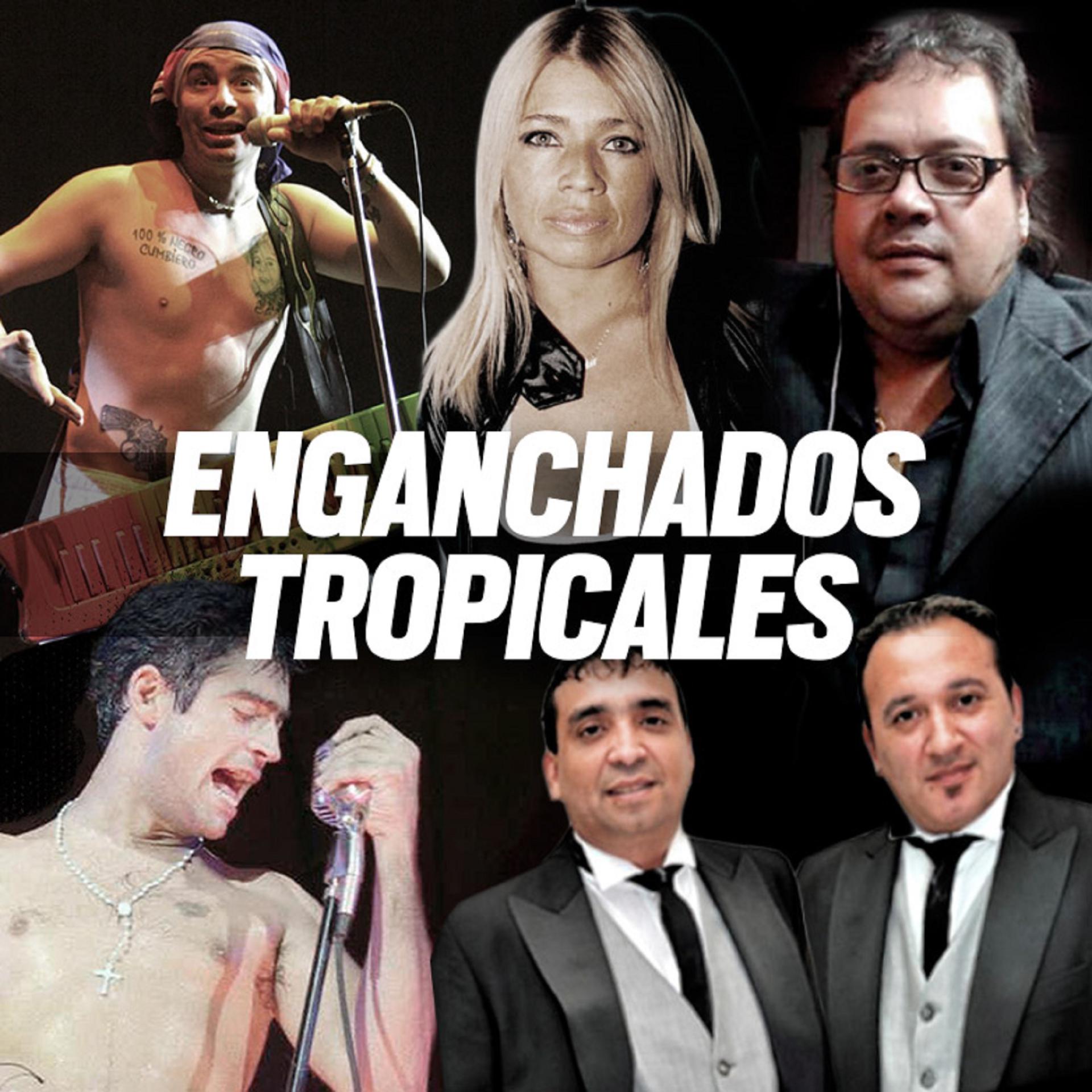 Постер альбома Enganchados Tropicales