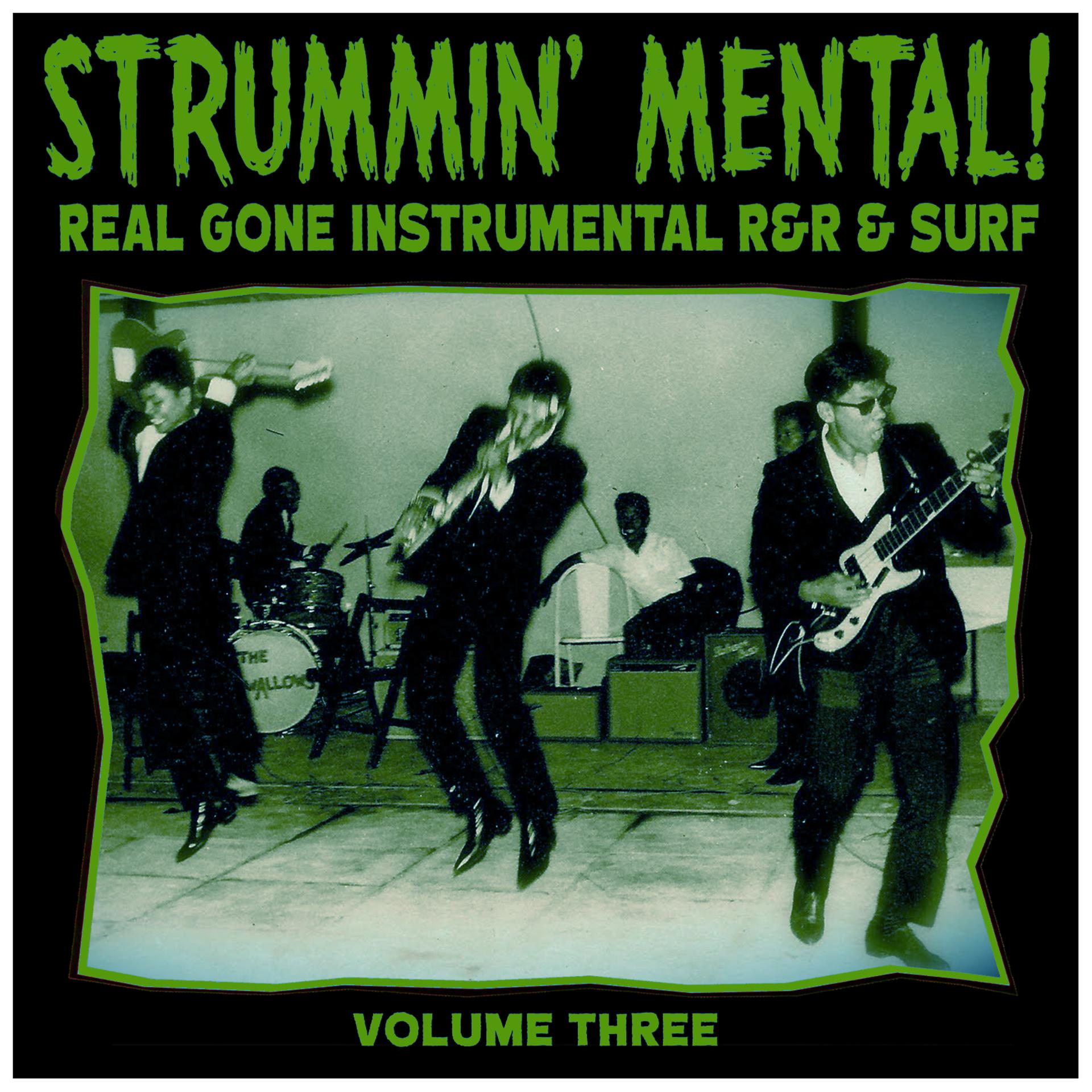Постер альбома Strummin´ Mental Vol.3. Real Gone Instrumental R&R & Surf
