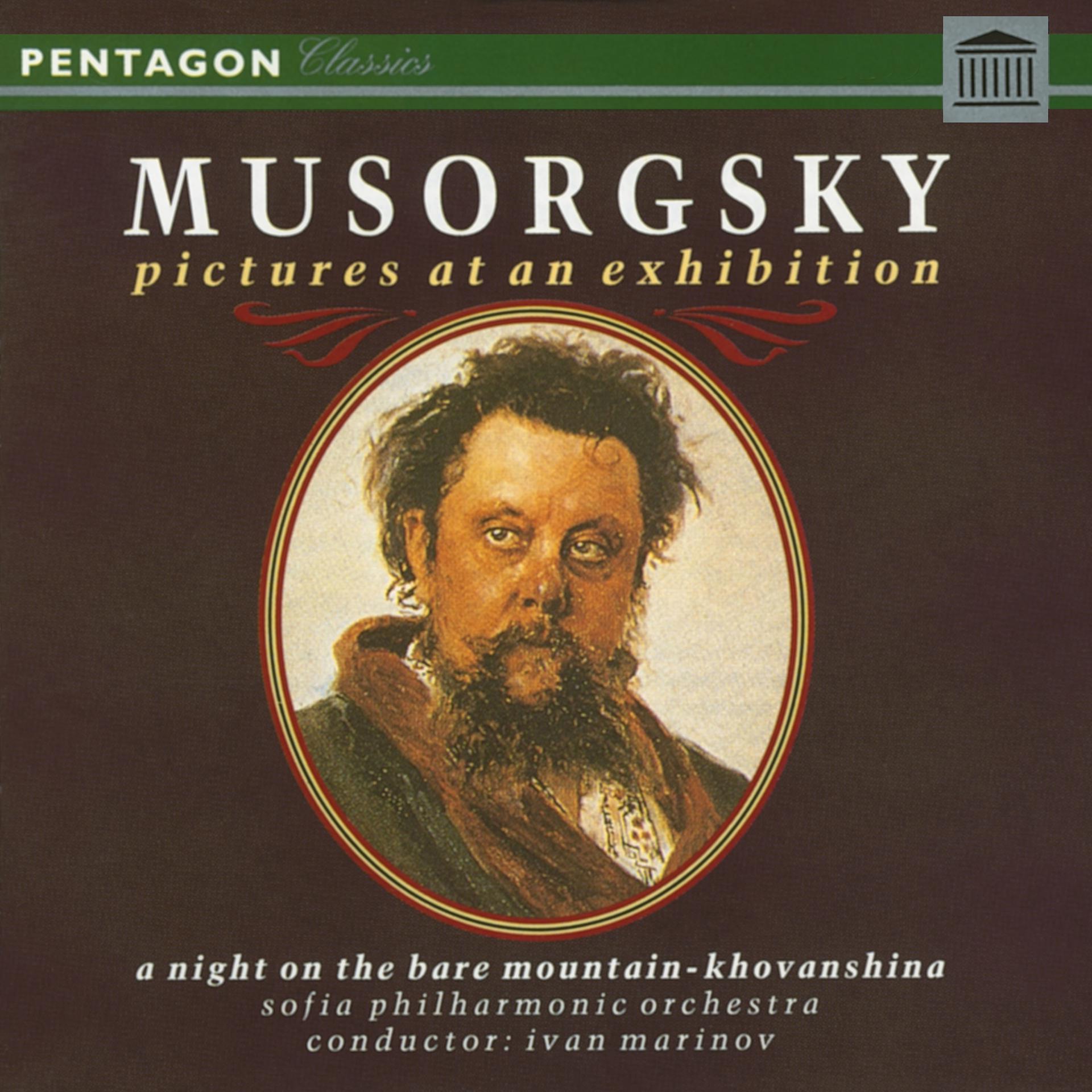 Постер альбома Mussorgsky: Pictures at an Exhibition - A Night on Bare Mountain - Prelude & Dance of the Persian Slaves from "Khovanshchina"