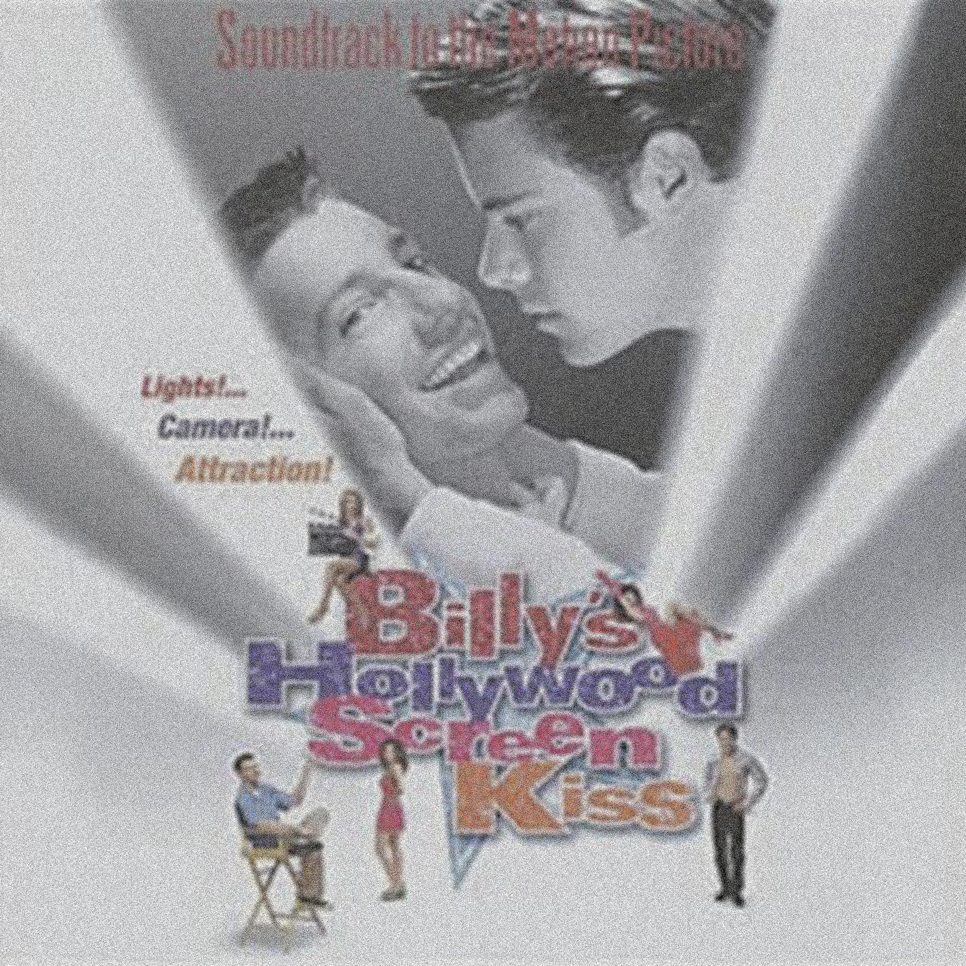 Постер альбома Billy's Hollywood Screen Kiss (Soundtrack to the Motion Picture)