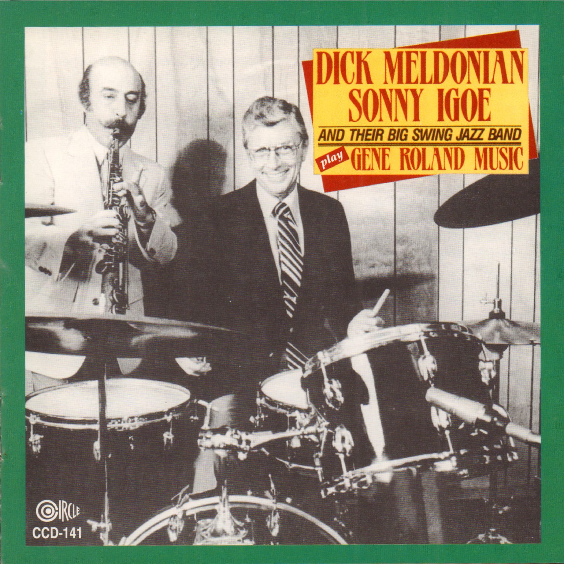Постер альбома Dick Meldonian, Sonny Igoe and Their Big Swing Jazz Band Play Gene Roland Music