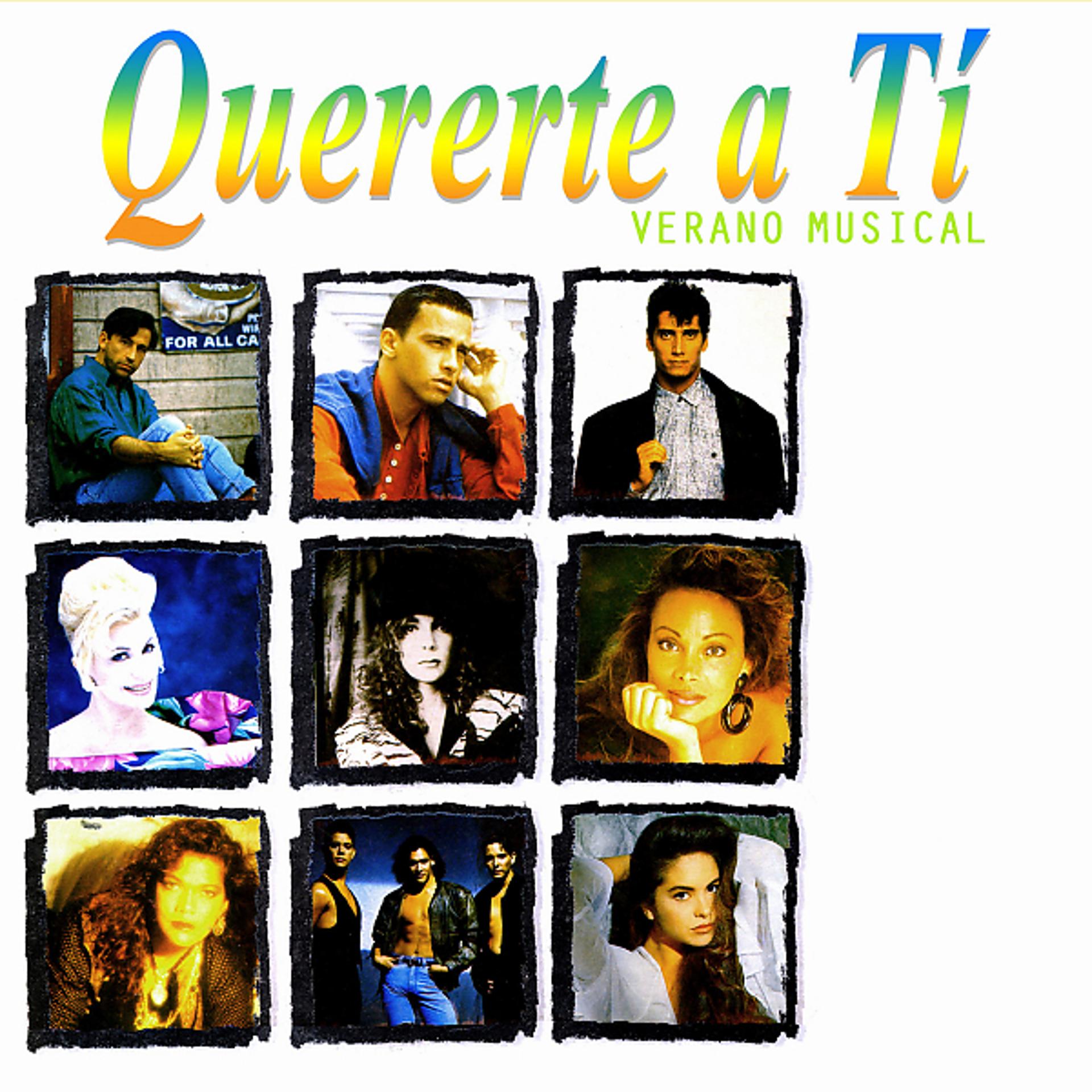 Постер альбома Quererte a Tí: Verano Musical