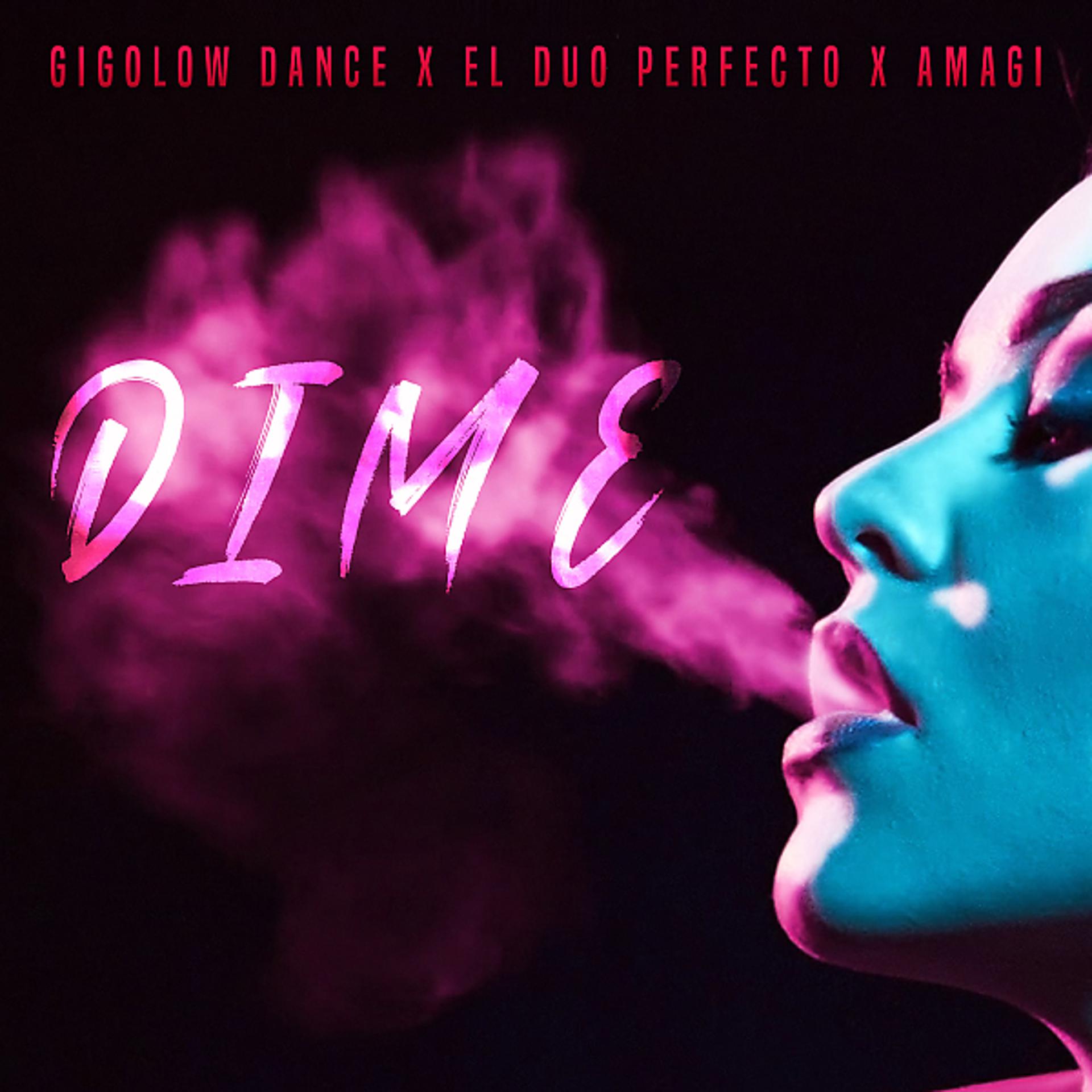 Постер альбома Dime (feat. Gigolow Dance & Amagi Sky)
