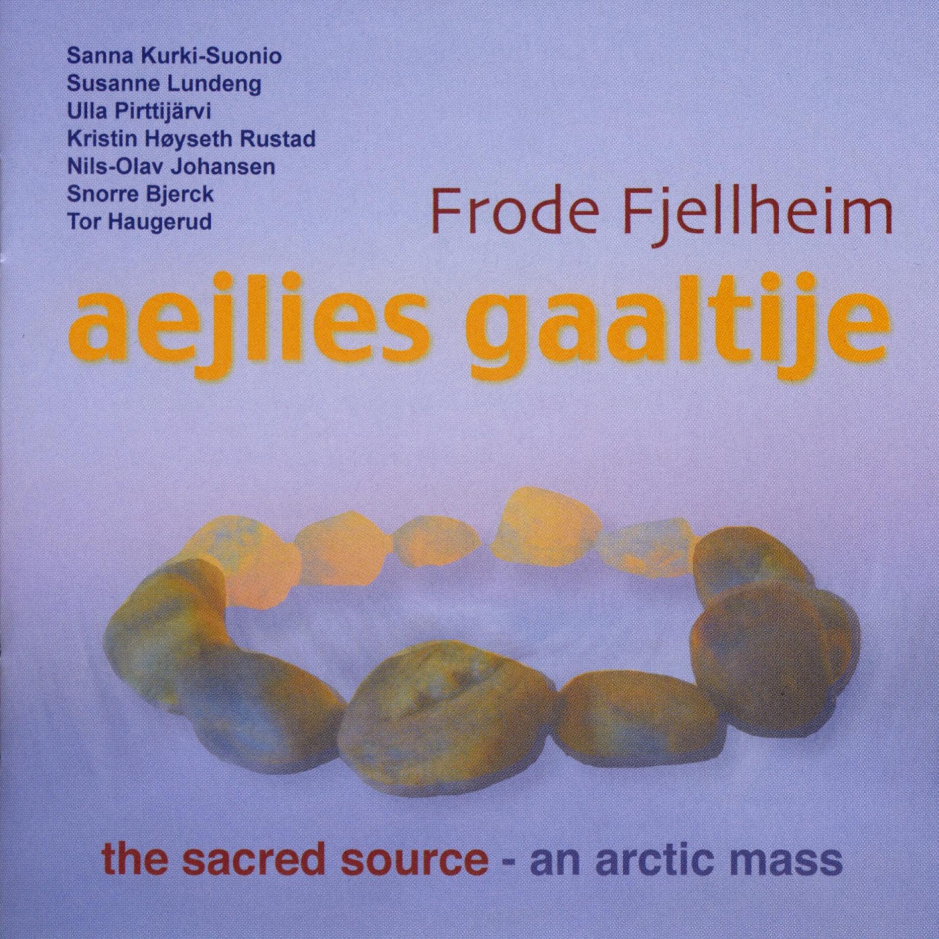 Постер альбома Aejlies Gaaltije - The Sacred Source