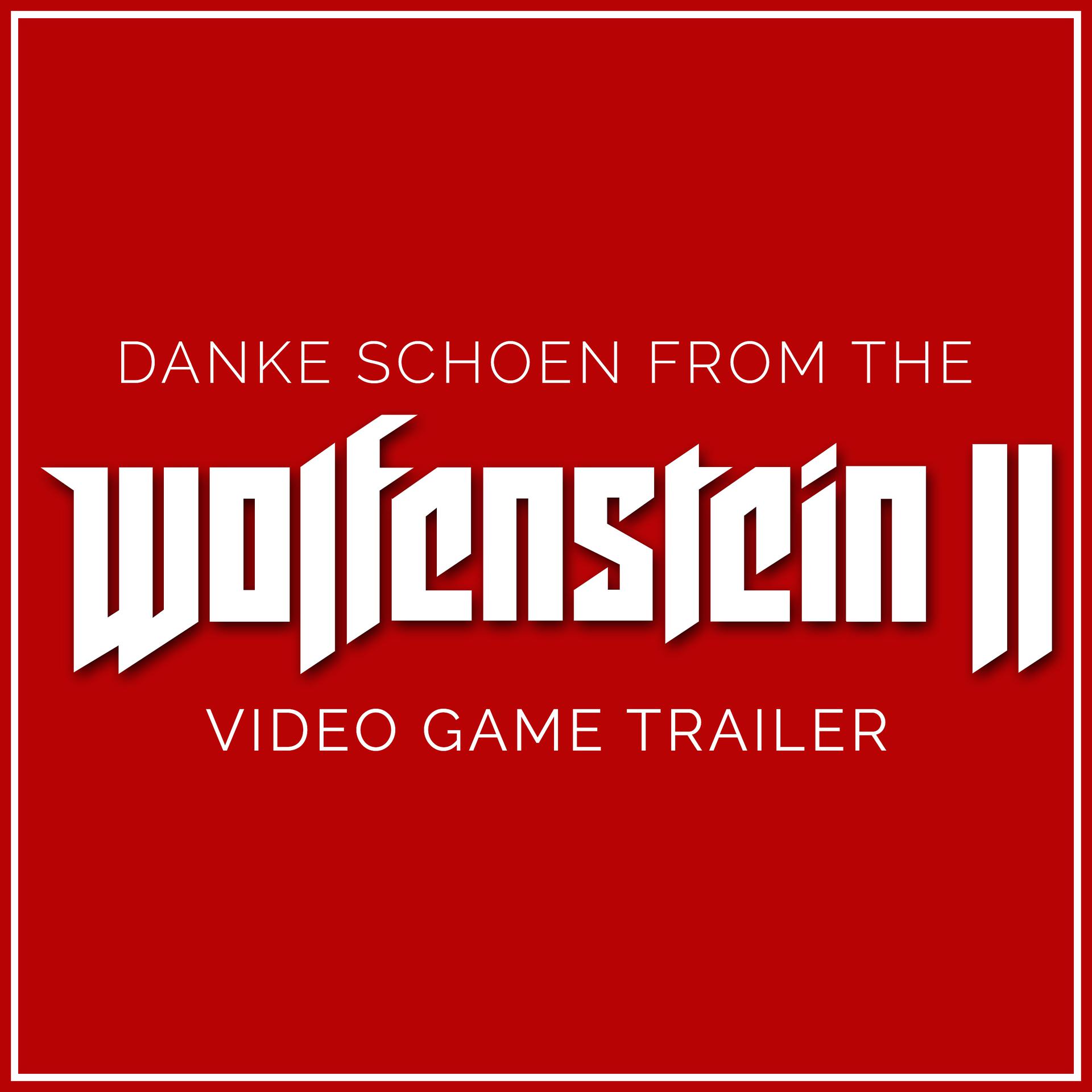 Постер альбома Danke Schoen (From The "Wolfenstein II: The New Colossus" Video Game Trailer)