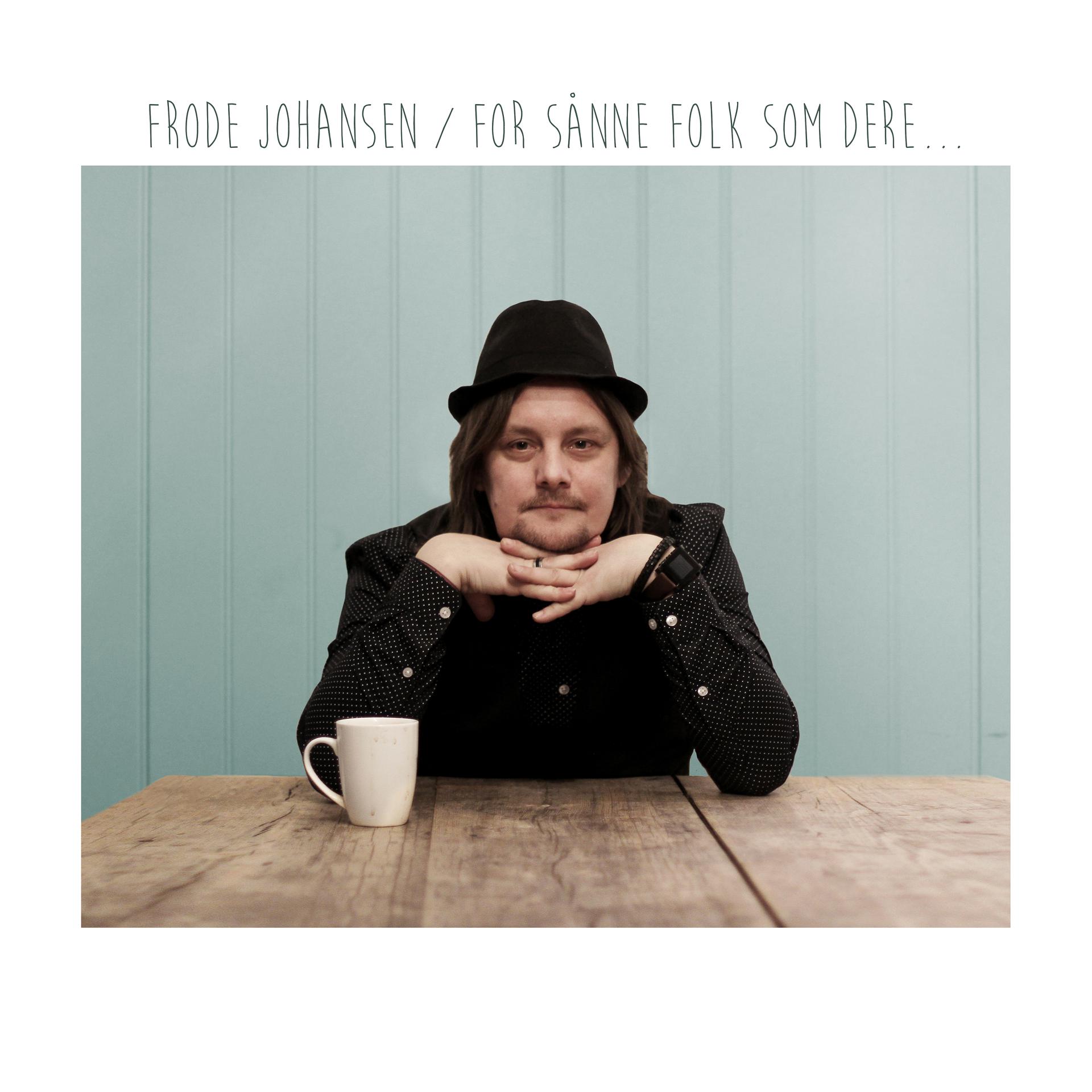 Постер альбома For Sånne Folk Som Dere...