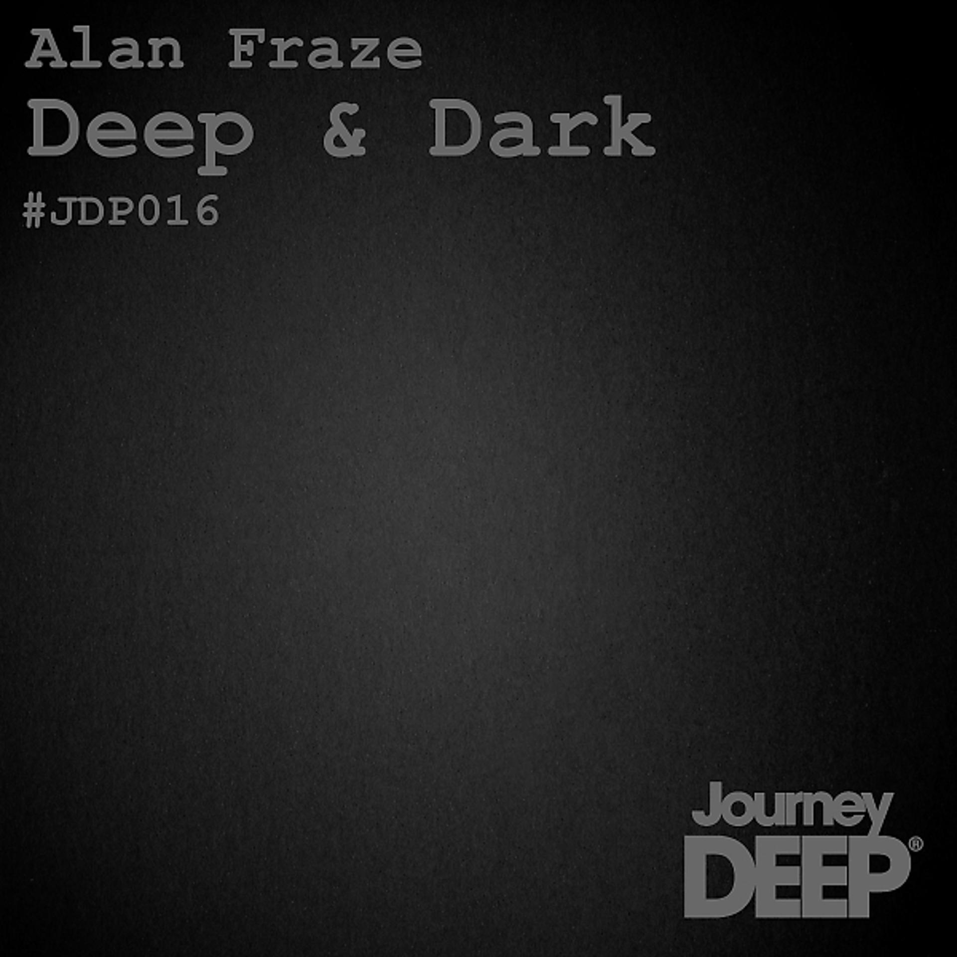 Постер альбома Deep & Dark