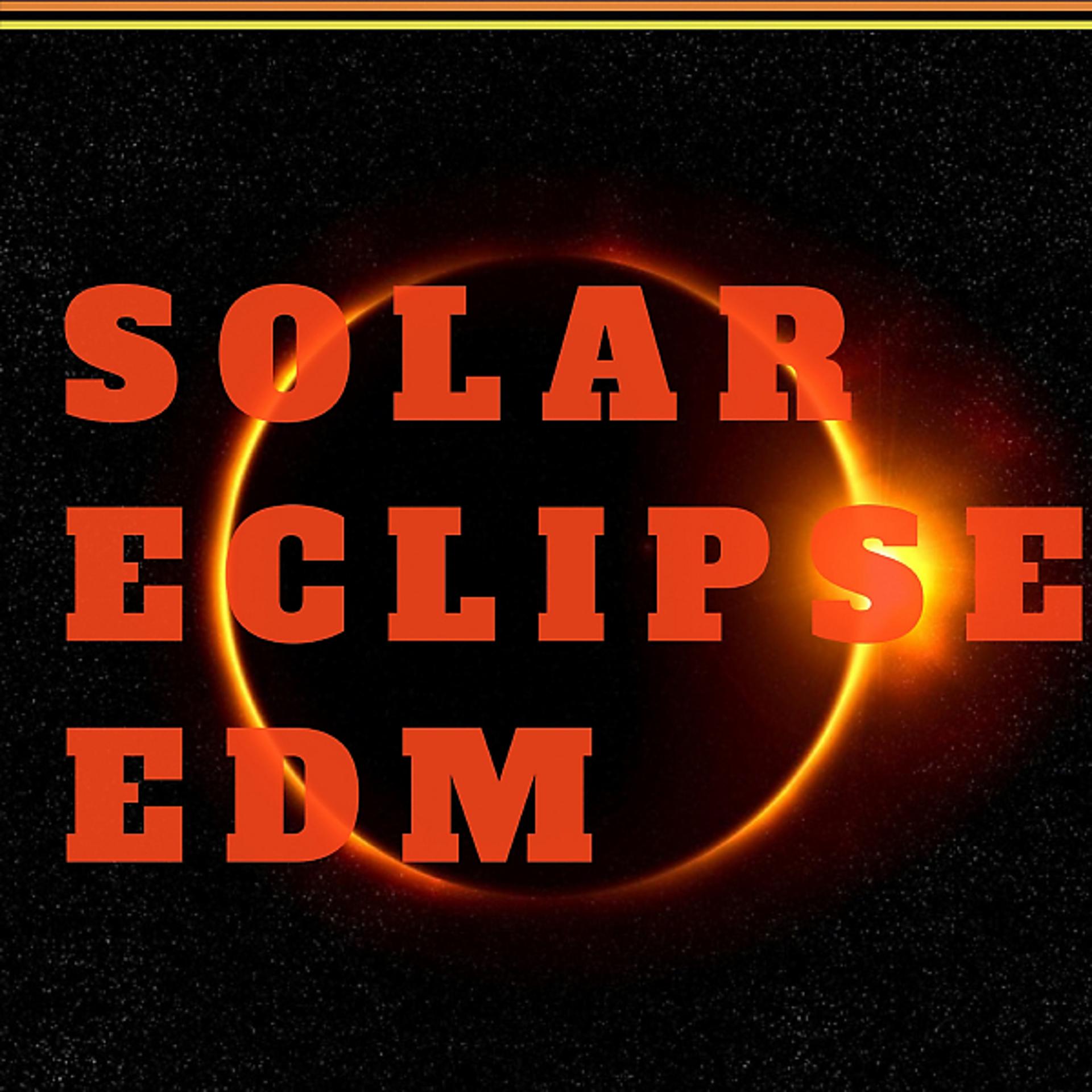 Постер альбома Solar Eclipse Edm