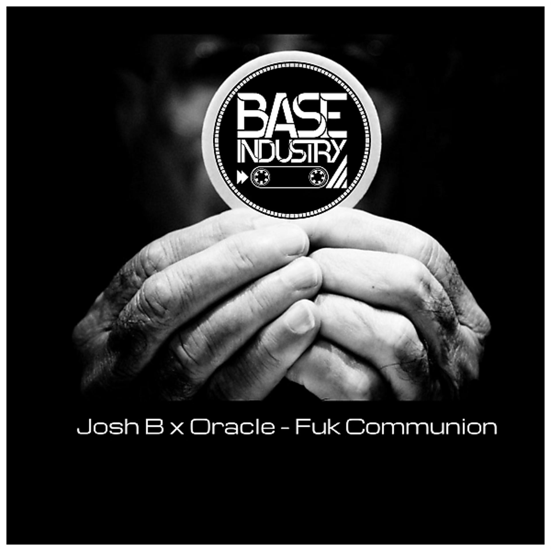 Постер к треку Josh B, Oracle - Fuk Communion