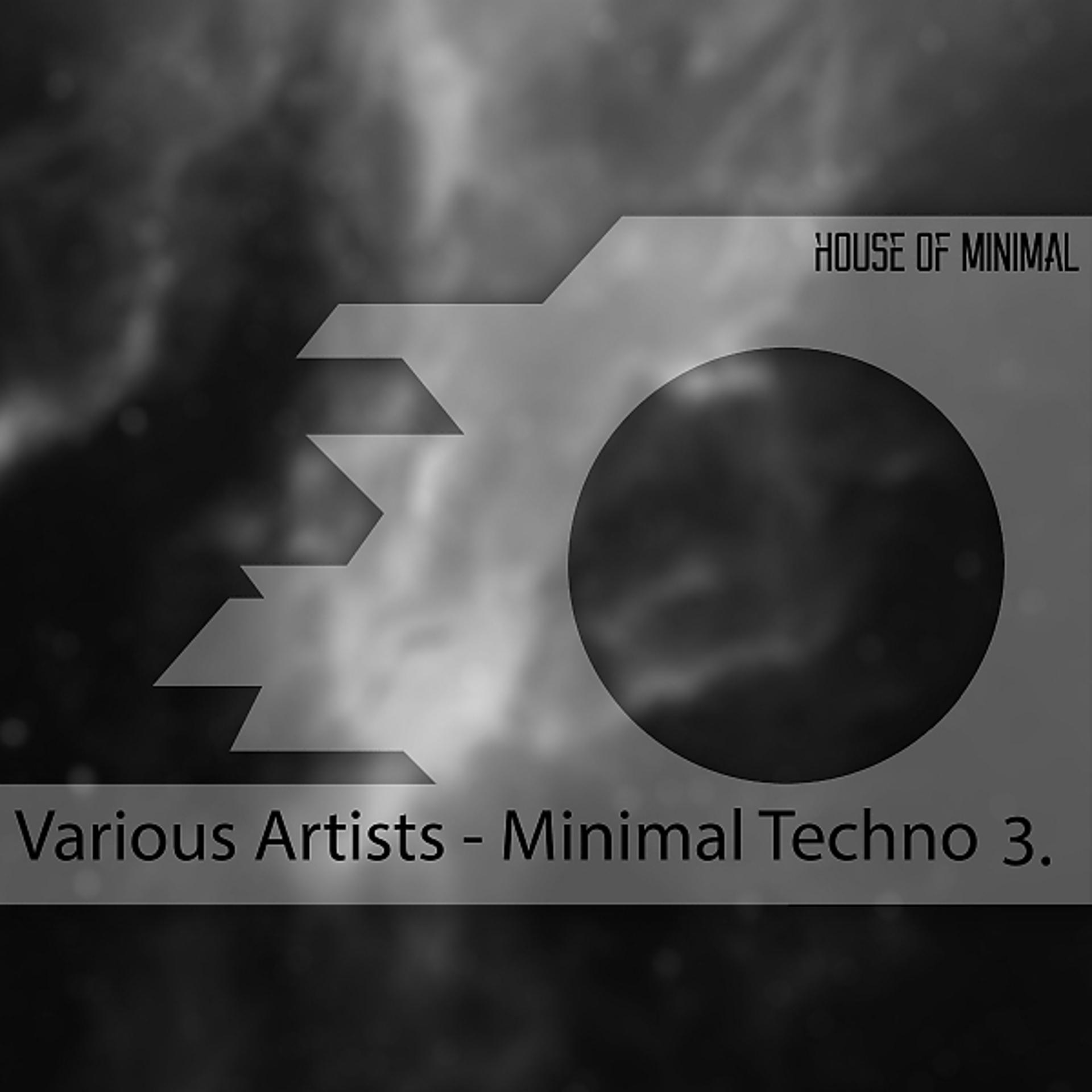 Постер альбома Minimal Techno 3