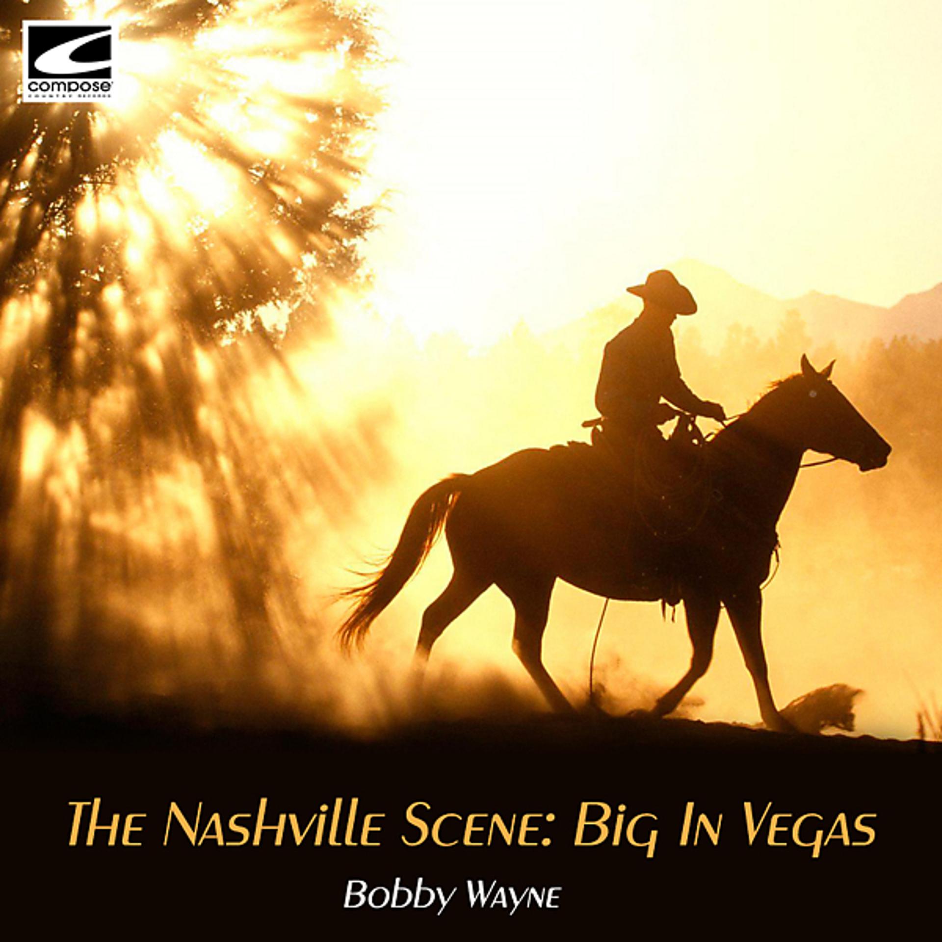 Постер альбома The Nashville Scene: Big In Vegas