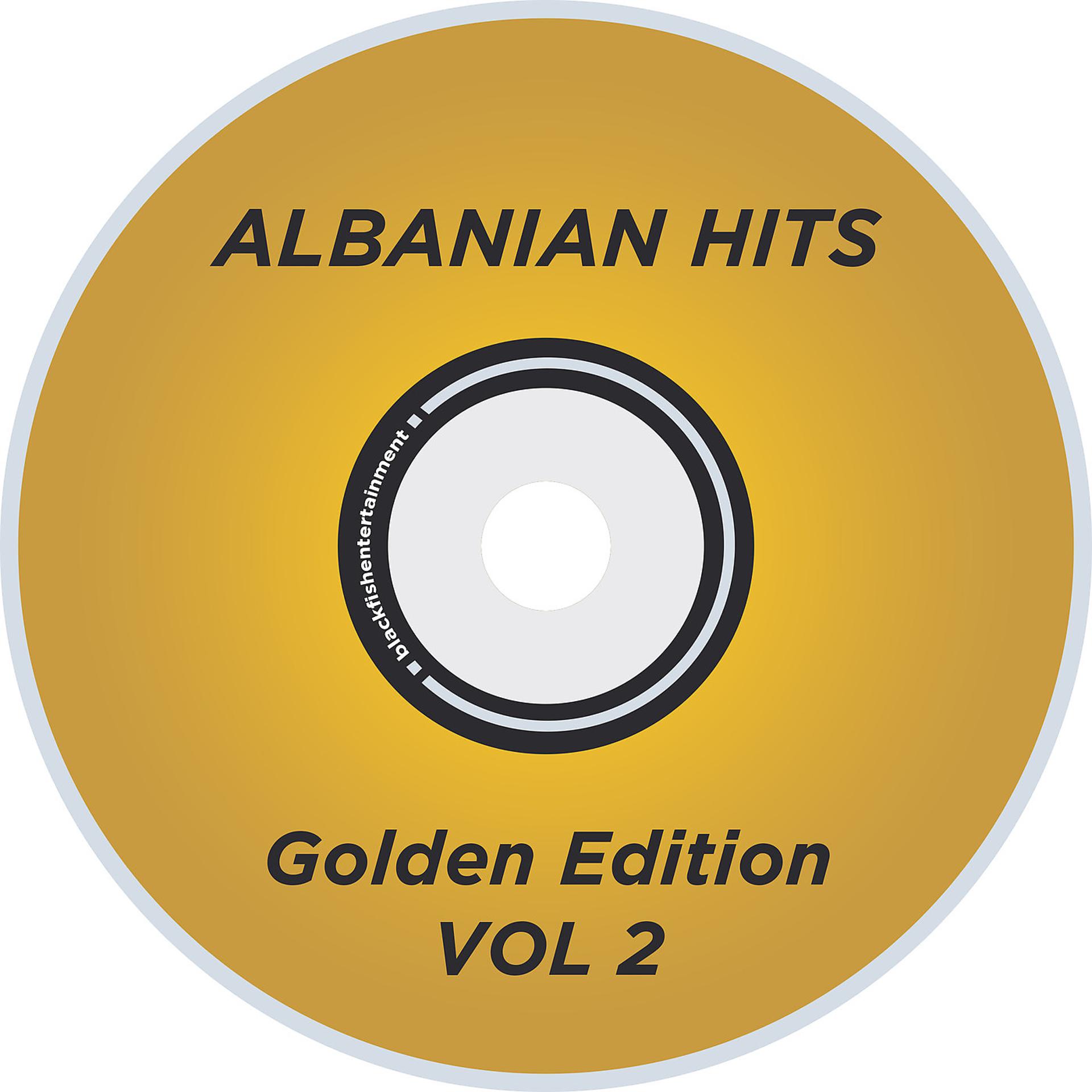 Постер альбома Albanian Hits: Golden Edition, Vol. 2