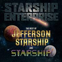 Постер альбома Starship Enterprise: The Best Of Jefferson Starship And Starship