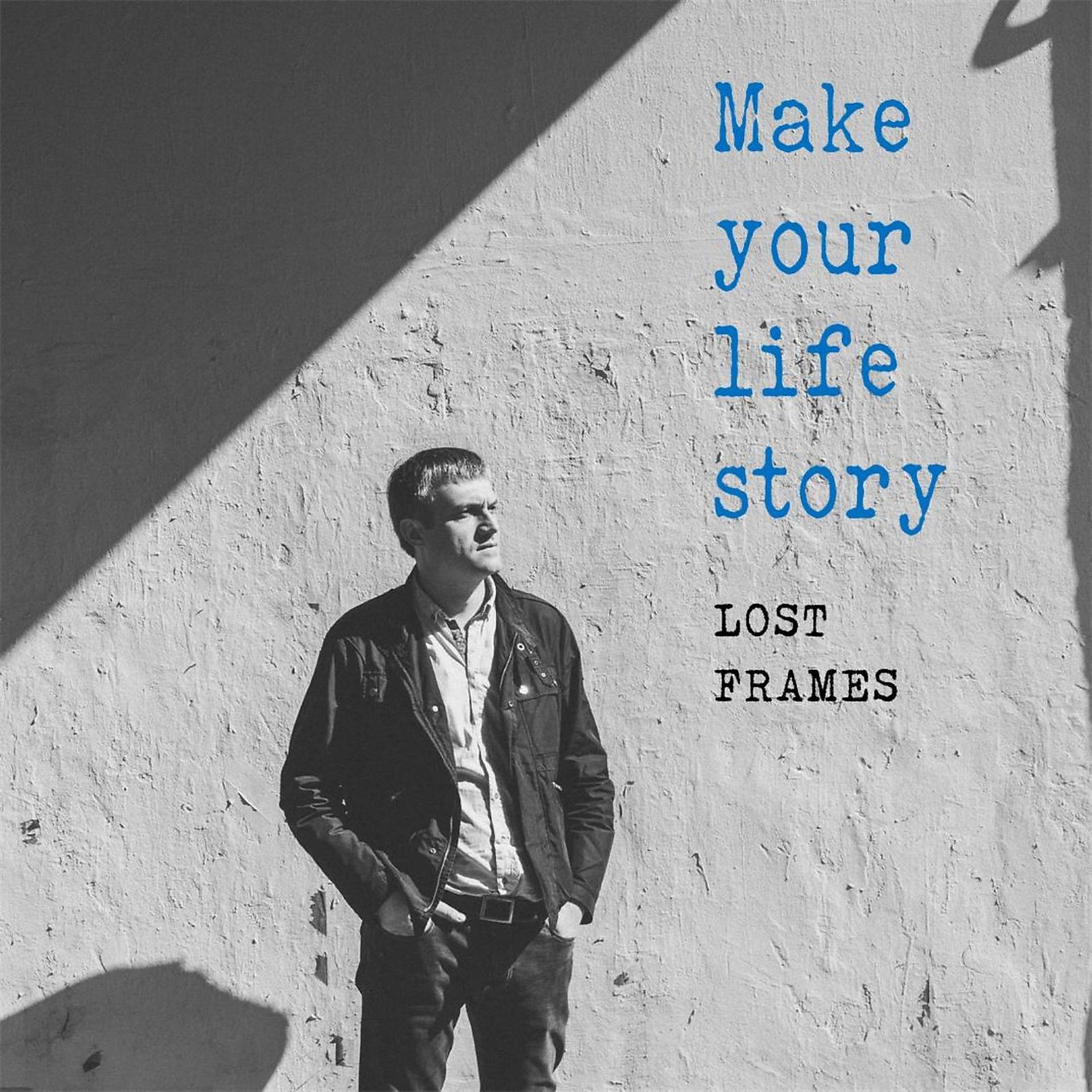 Постер альбома Make Your Life Story