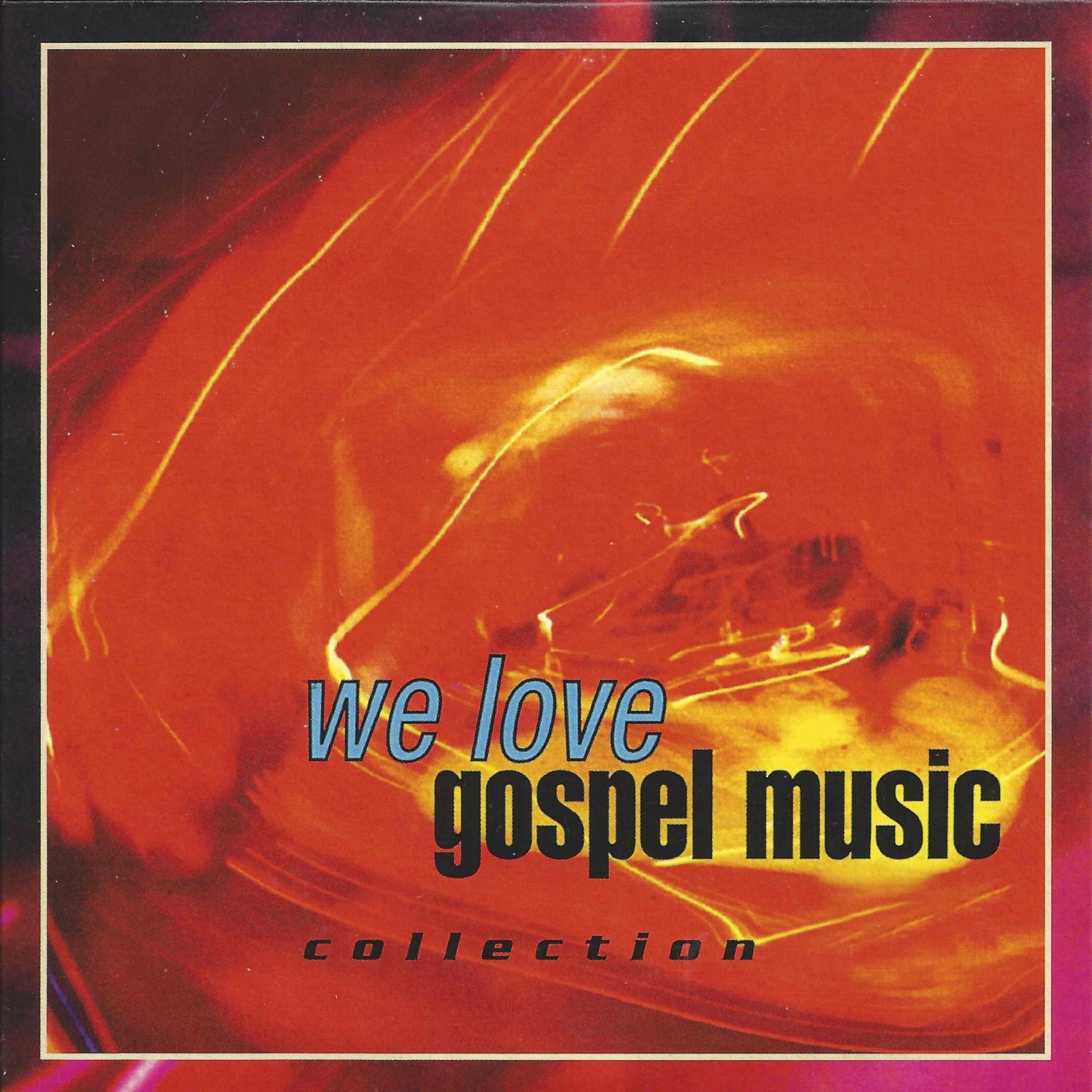 Постер альбома We Love Gospel Music - Collection