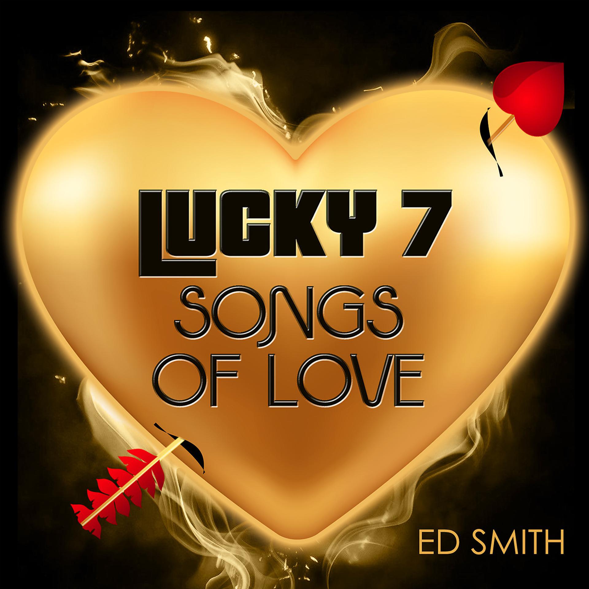 Постер альбома Lucky 7 Songs of Love