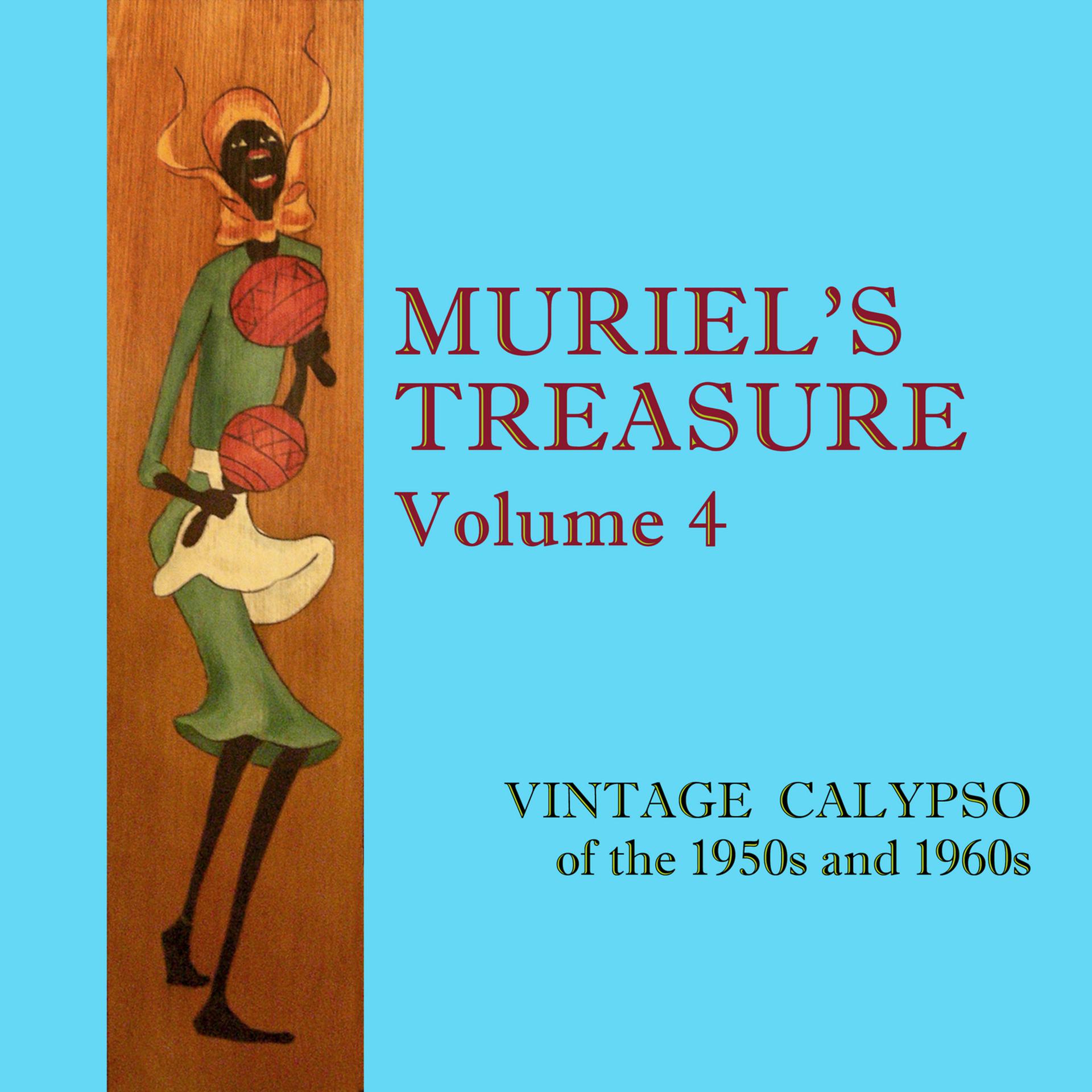 Постер альбома Muriel's Treasure, Vol. 4: Vintage Calypso from the 1950s & 1960s
