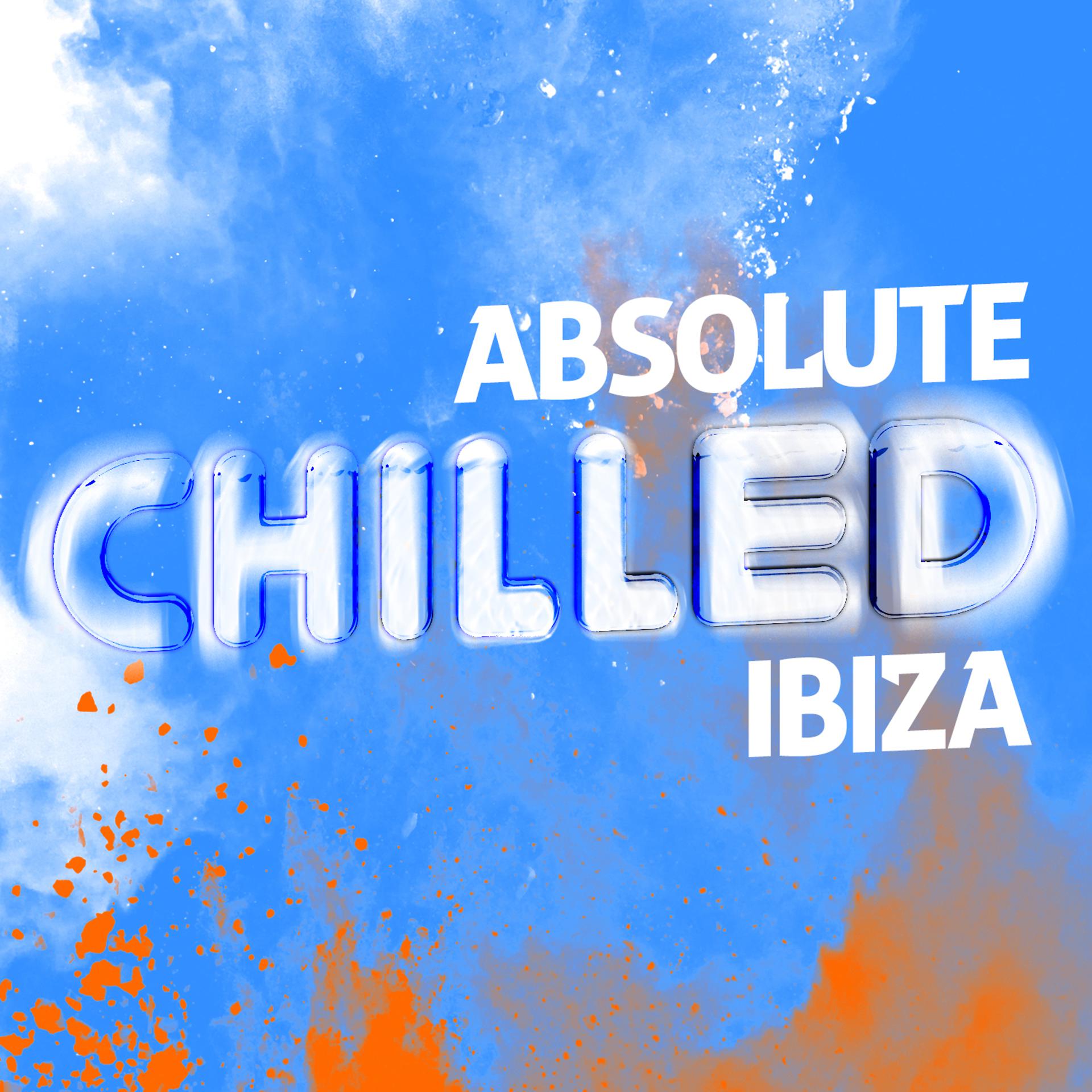 Постер альбома Absolute Chilled Ibiza