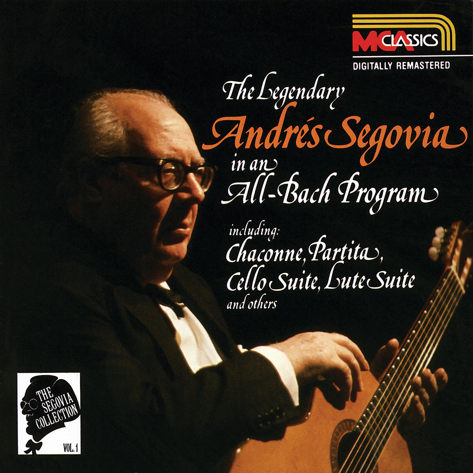Постер альбома The Segovia Collection Vol. 1: The Legendary Andrés Segovia In An All-Bach Program