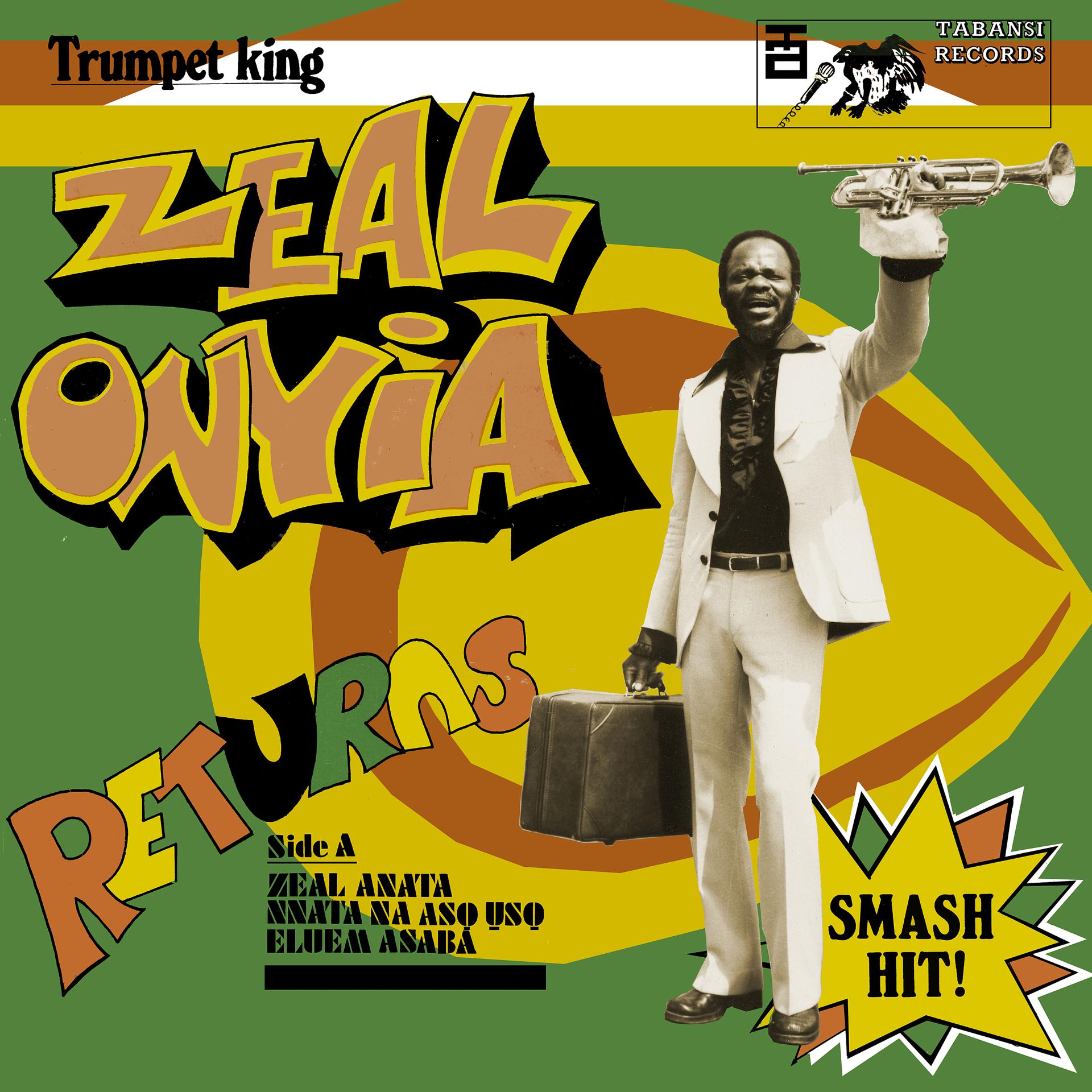 Постер альбома Trumpet King Zeal Onyia Returns